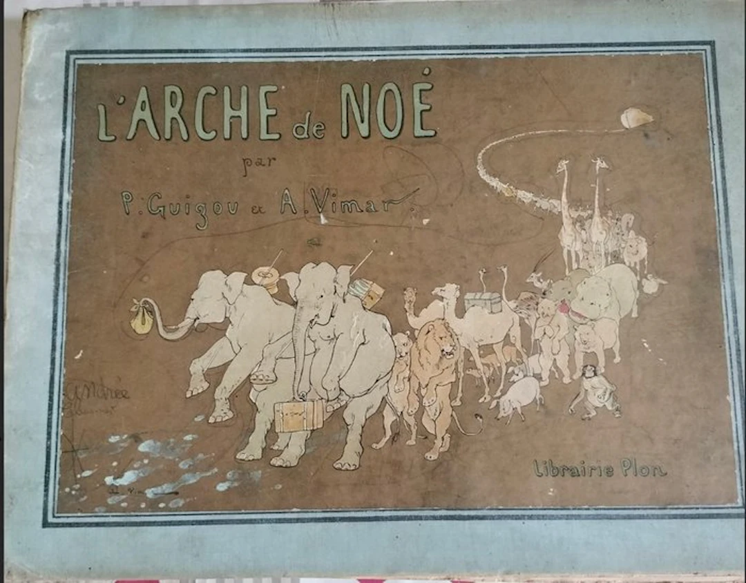 Guigou/vimar - L'arche de Noé 1894 original P.guigou/A.vima Ed PLON - 1894