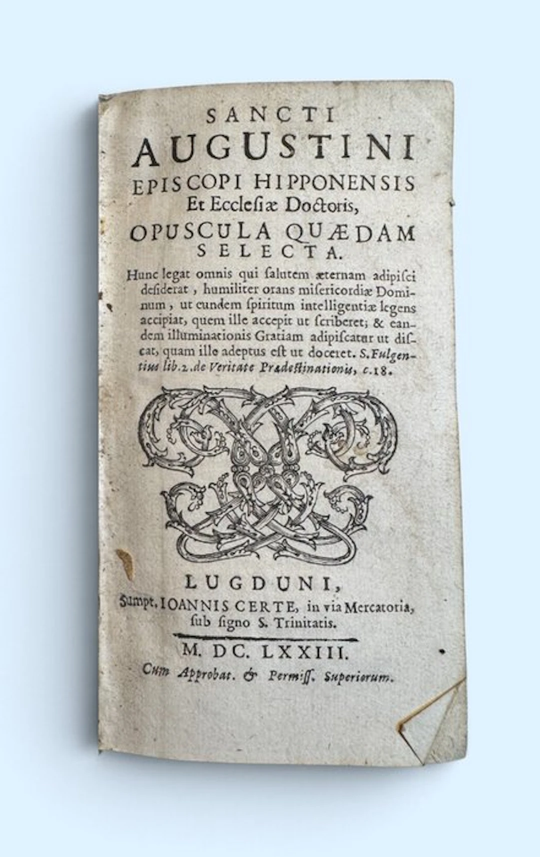 Sancti Augustini - Opuscula quædam selecta. - 1673