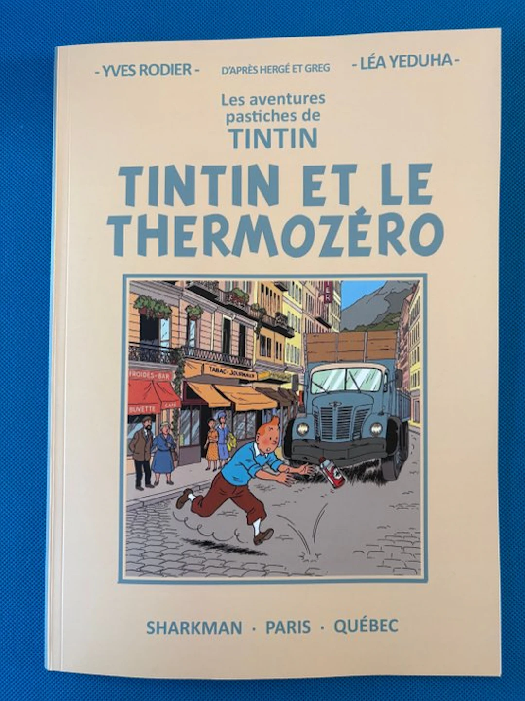 Tintin - Yves Rodier Tintin et le Thermozero - 1 Album...