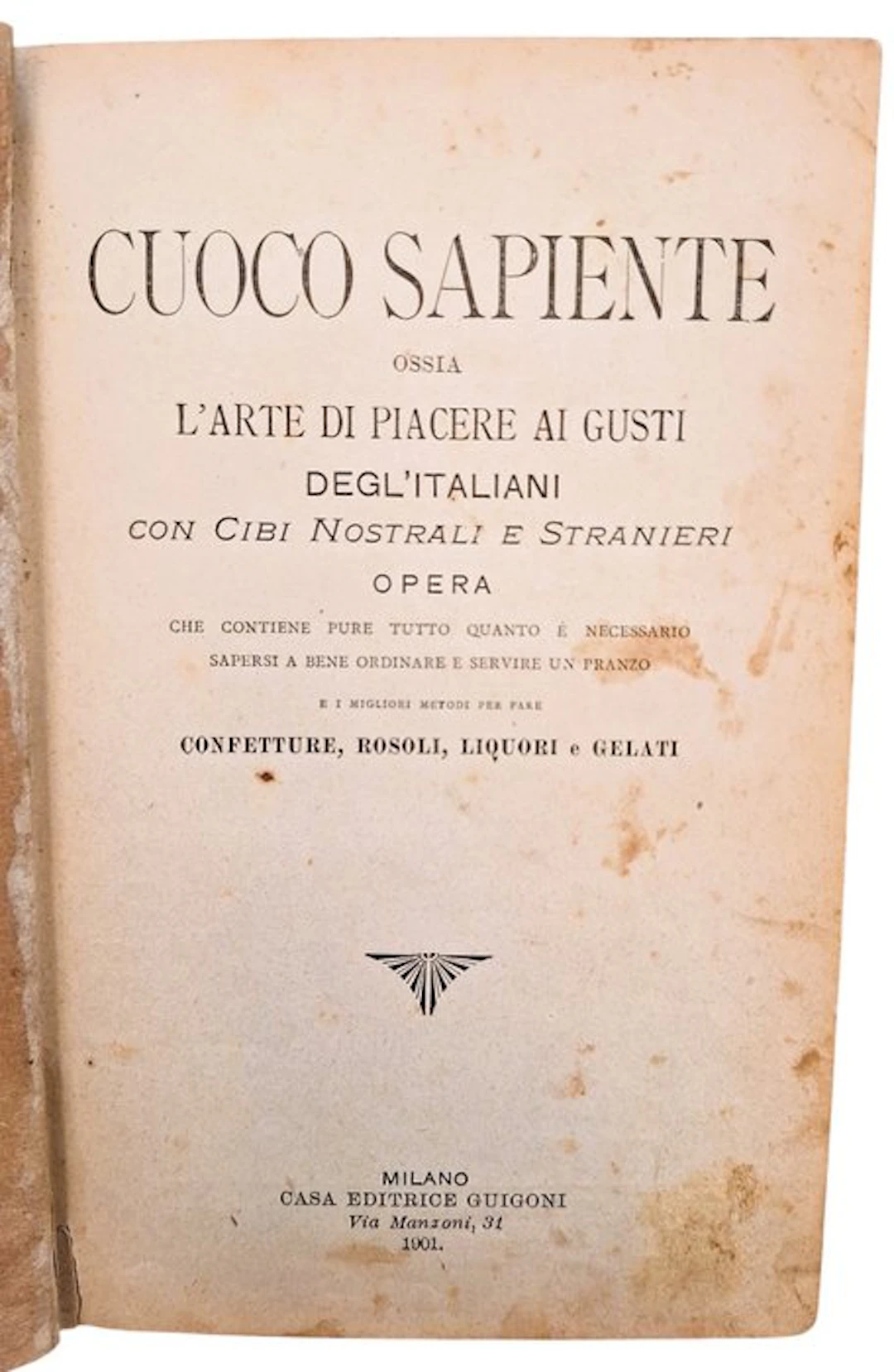 Anonymous - Cuoco Sapiente ossia l'Arte di Piacere ai Gusti degl'Italiani
