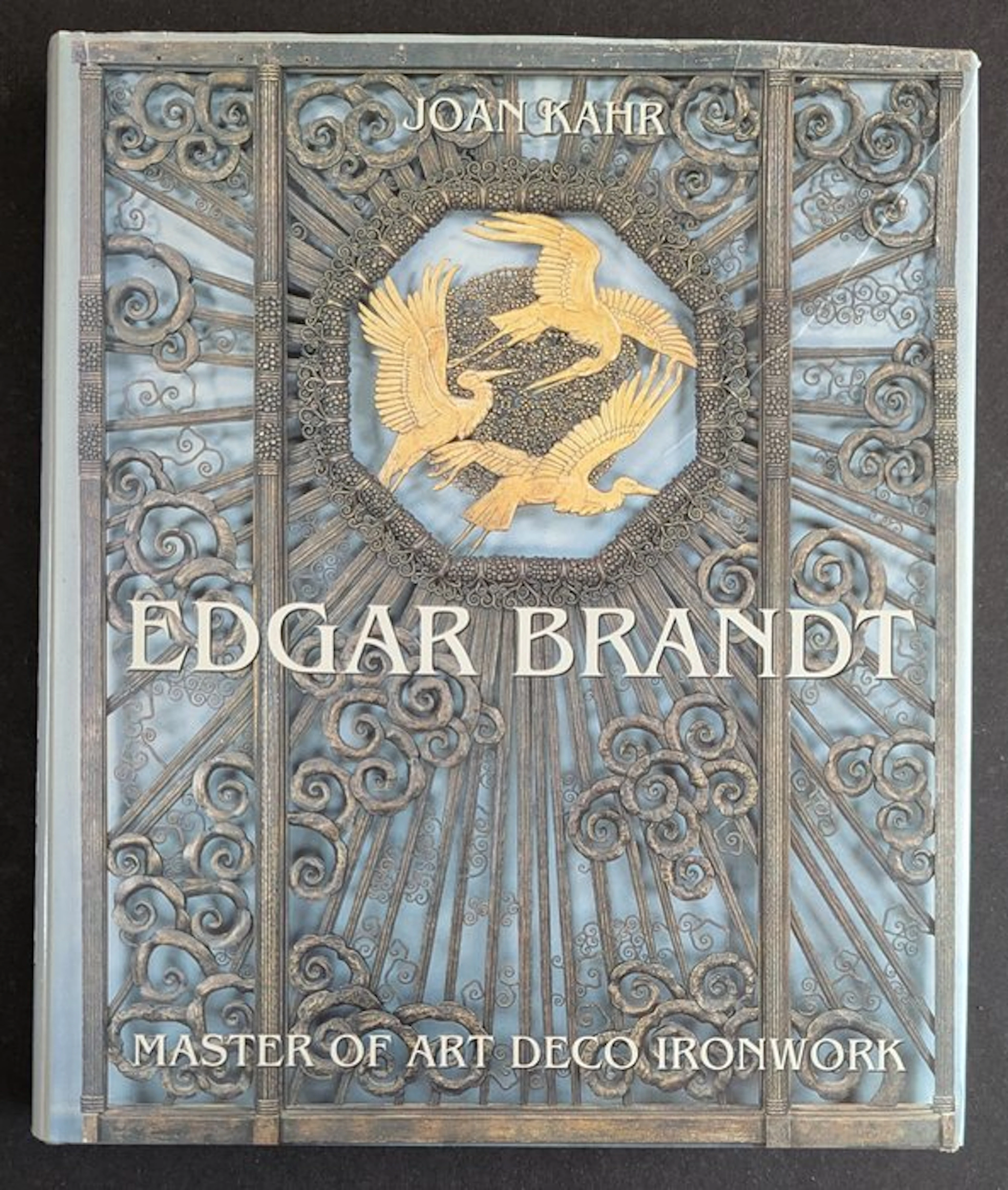 Joan Kahr - Edgar Brandt: Master of Art Deco Ironwork - 1999