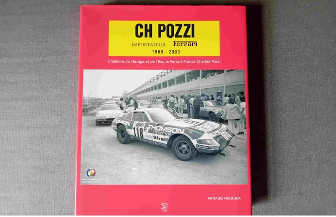 Arnaud Meunier - Ch. Pozzi - Importeur Ferrari 1969-2003 (signed) - 2016