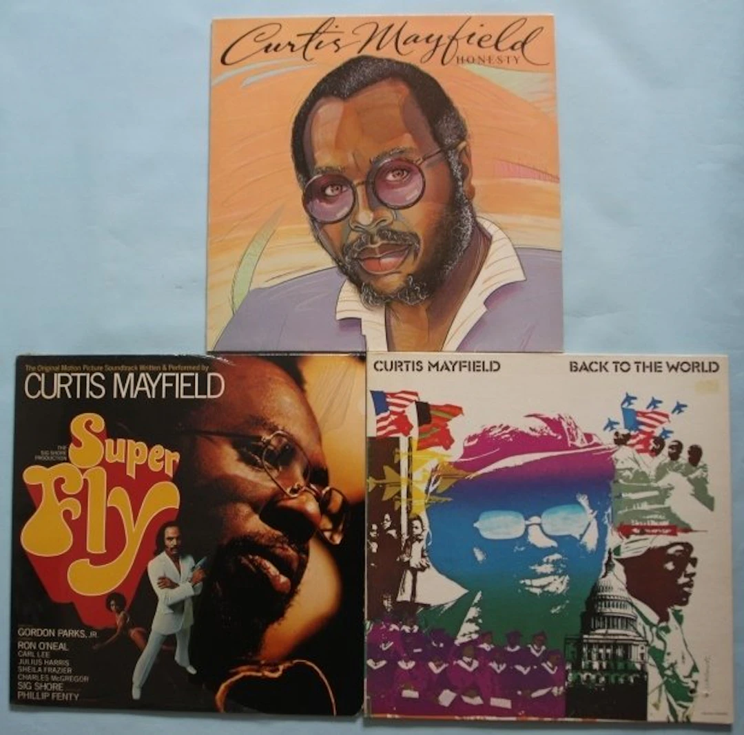 Curtis Mayfield - Back To The World; Super Fly; Honesty...