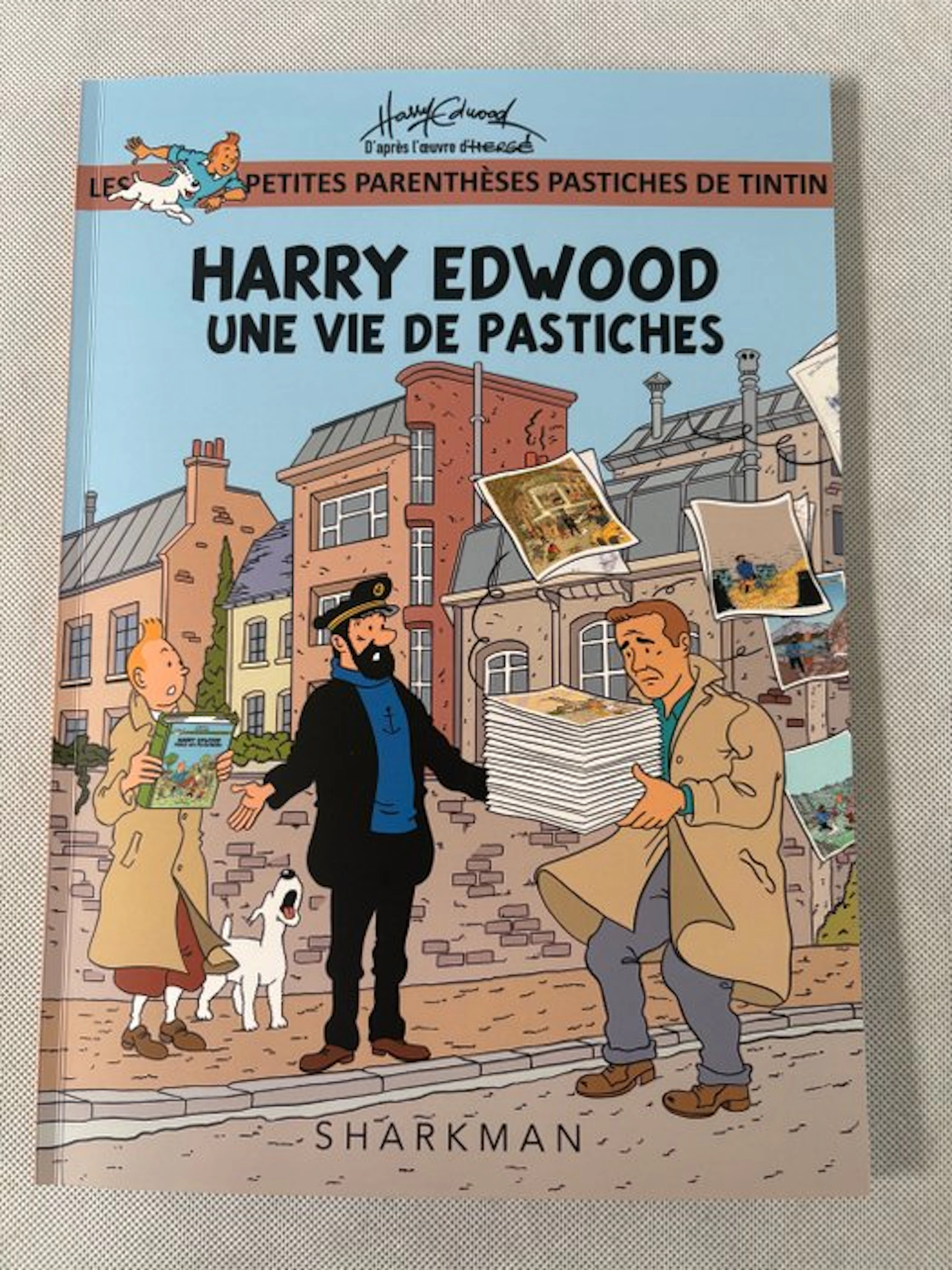 Tintin - Harry Edwood - Une vie de pastiches - 1 Album...