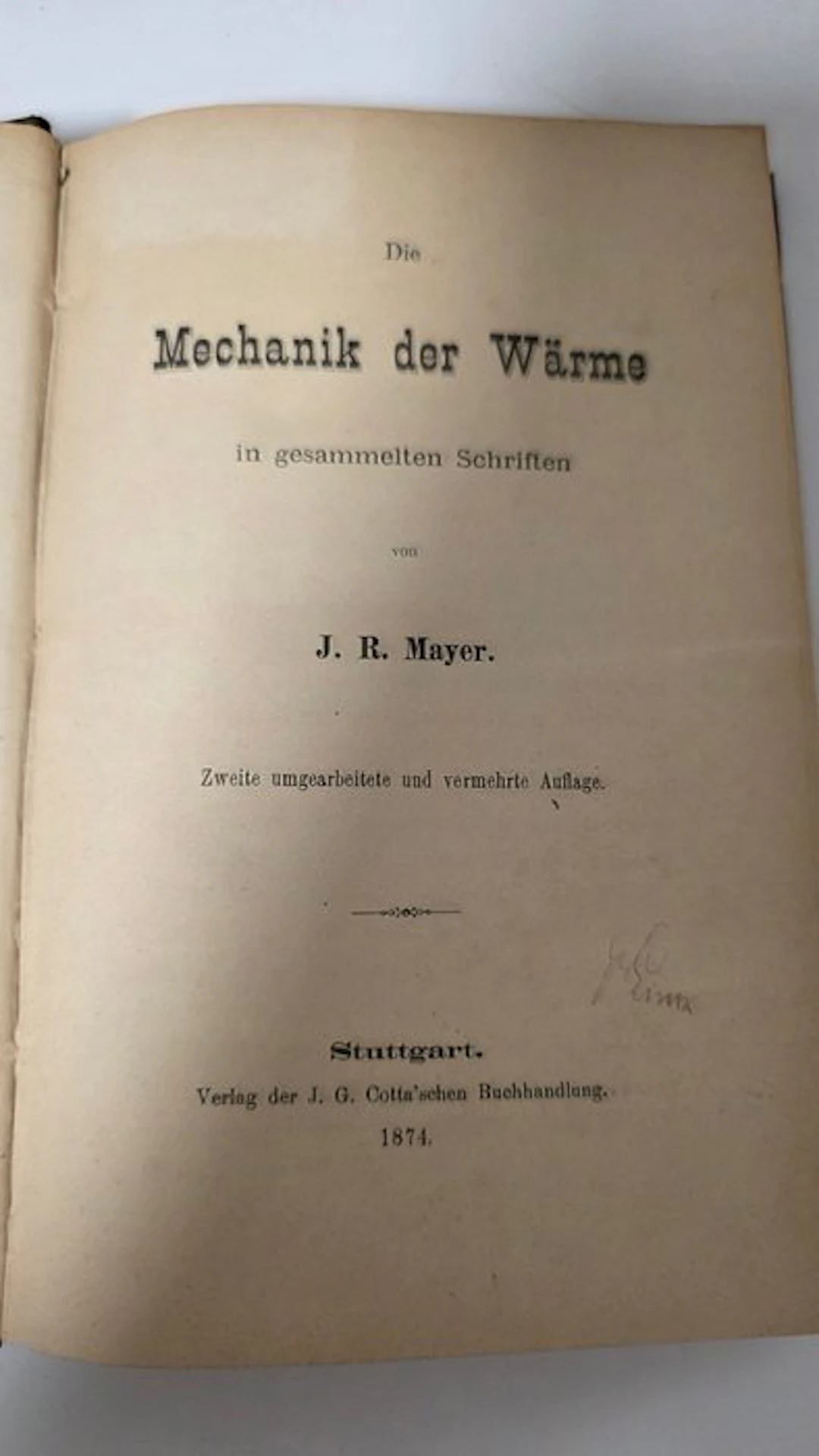 Julius Robert von Mayer - Die Mechanik der Wärme in gesammelten Schriften