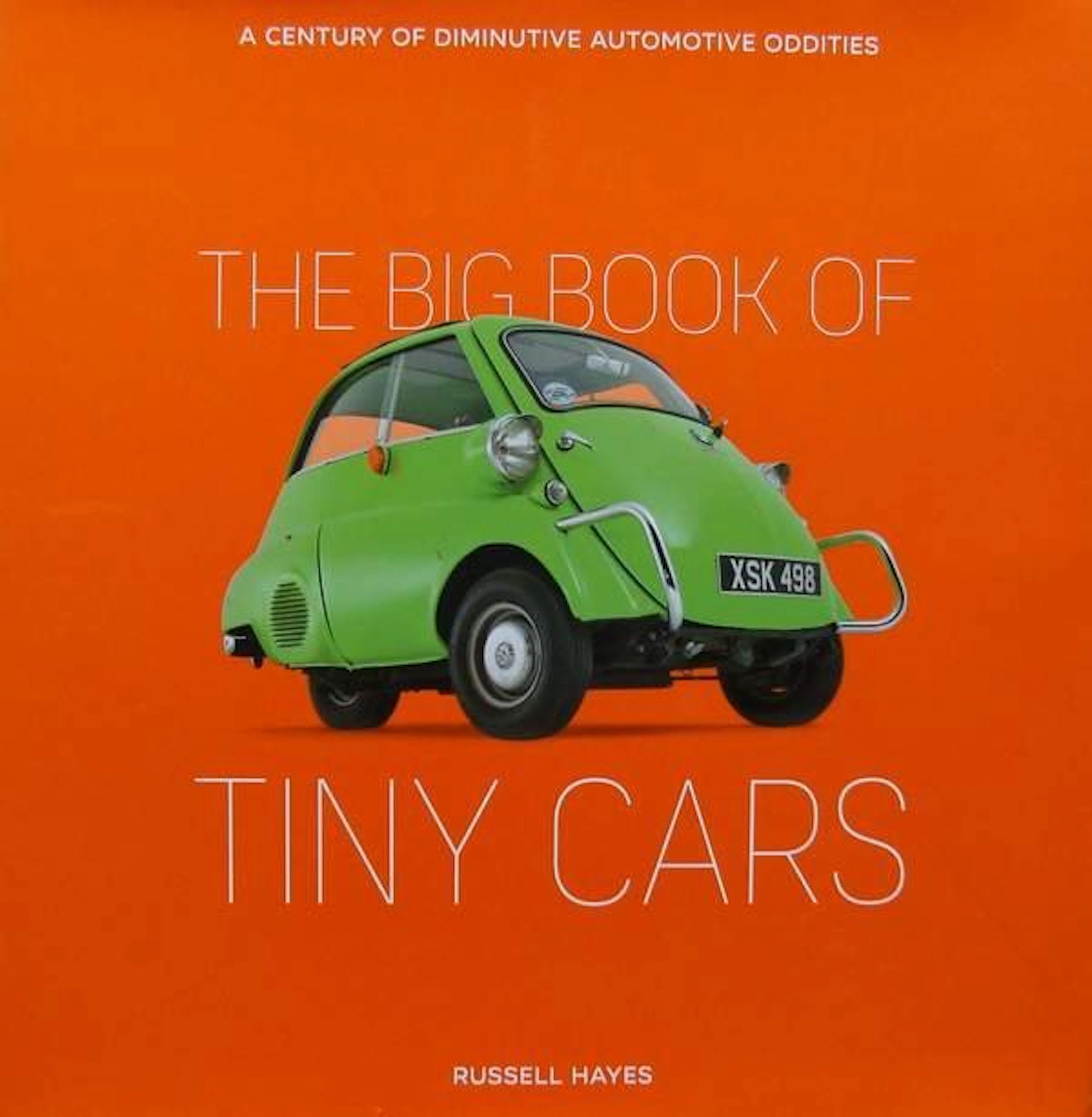 2 Books - The Big Book of Tiny Cars + Lawrie Bond Microcar Man - 2017
