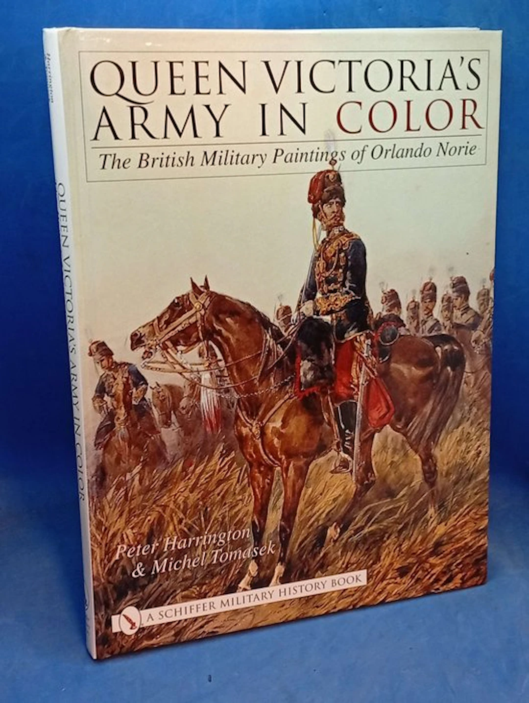 Harrington - Queen Victoria's Army in Color: The British...