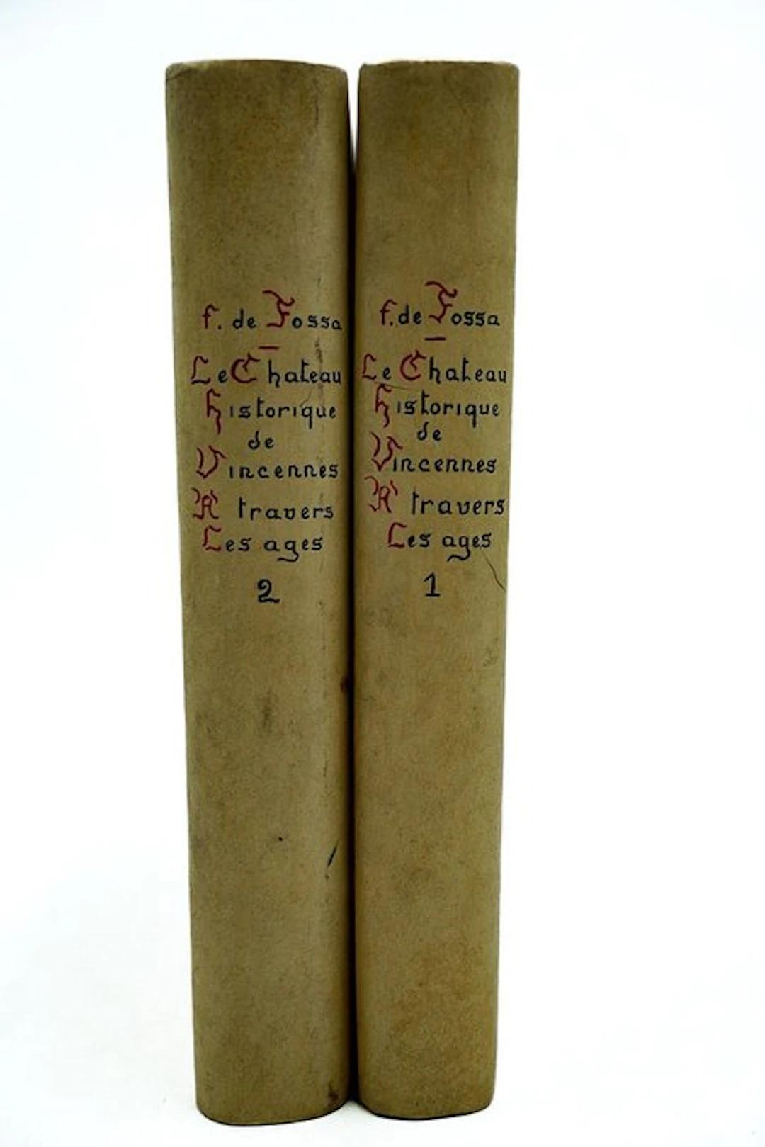 F. De Fossa - Le Château Historique de Vincennes à Travers les Ages - 1908