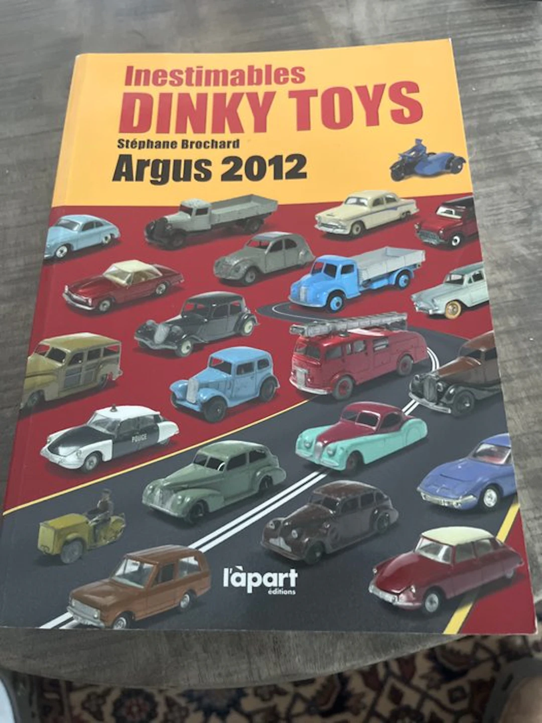 Stéphane Brochard - Inestimables DINKY TOYS Argus 2012 - 2012-2012
