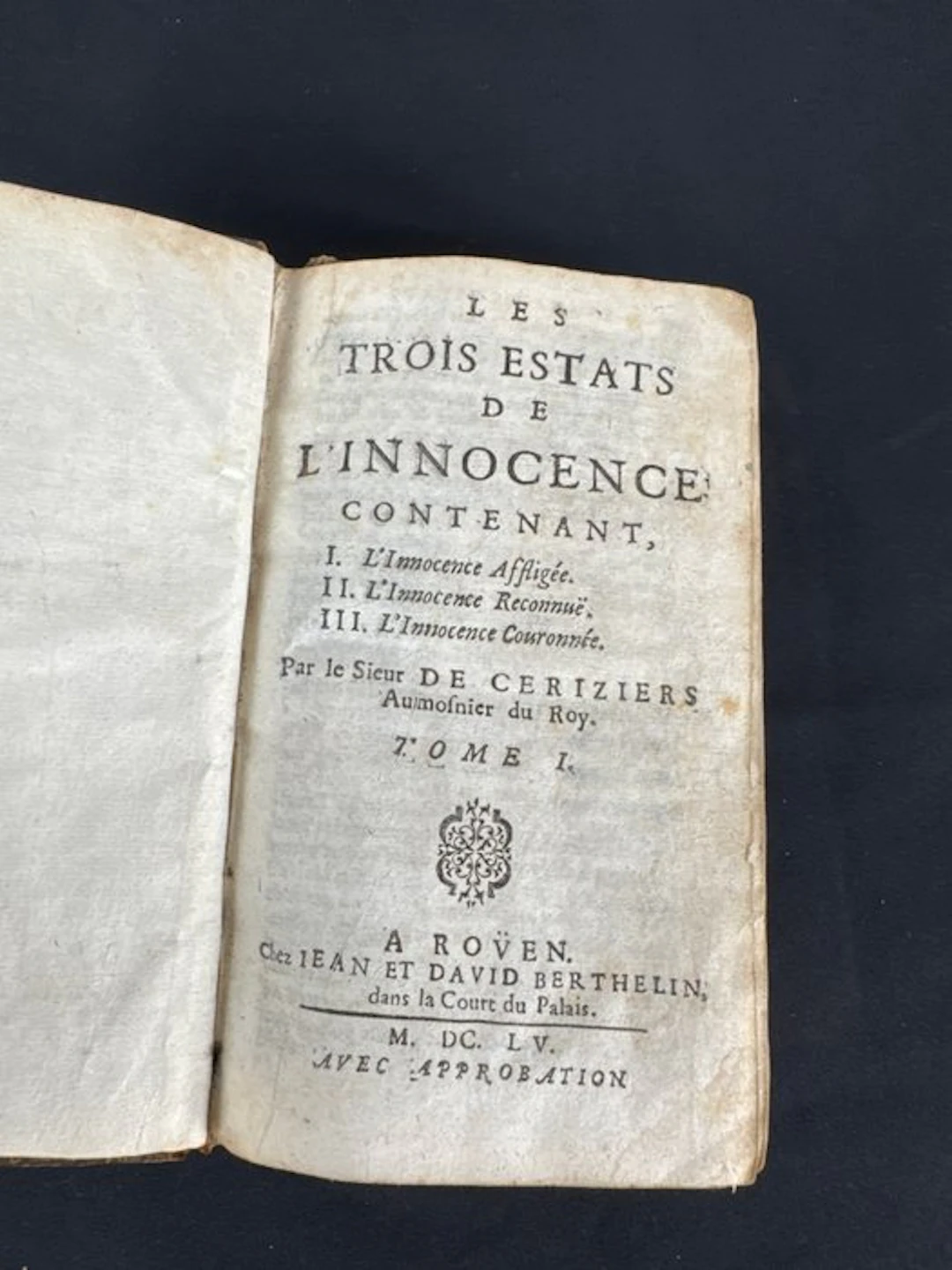 Sieur de Ceriziers - Les trois estats de l'innocence contenant - 1655