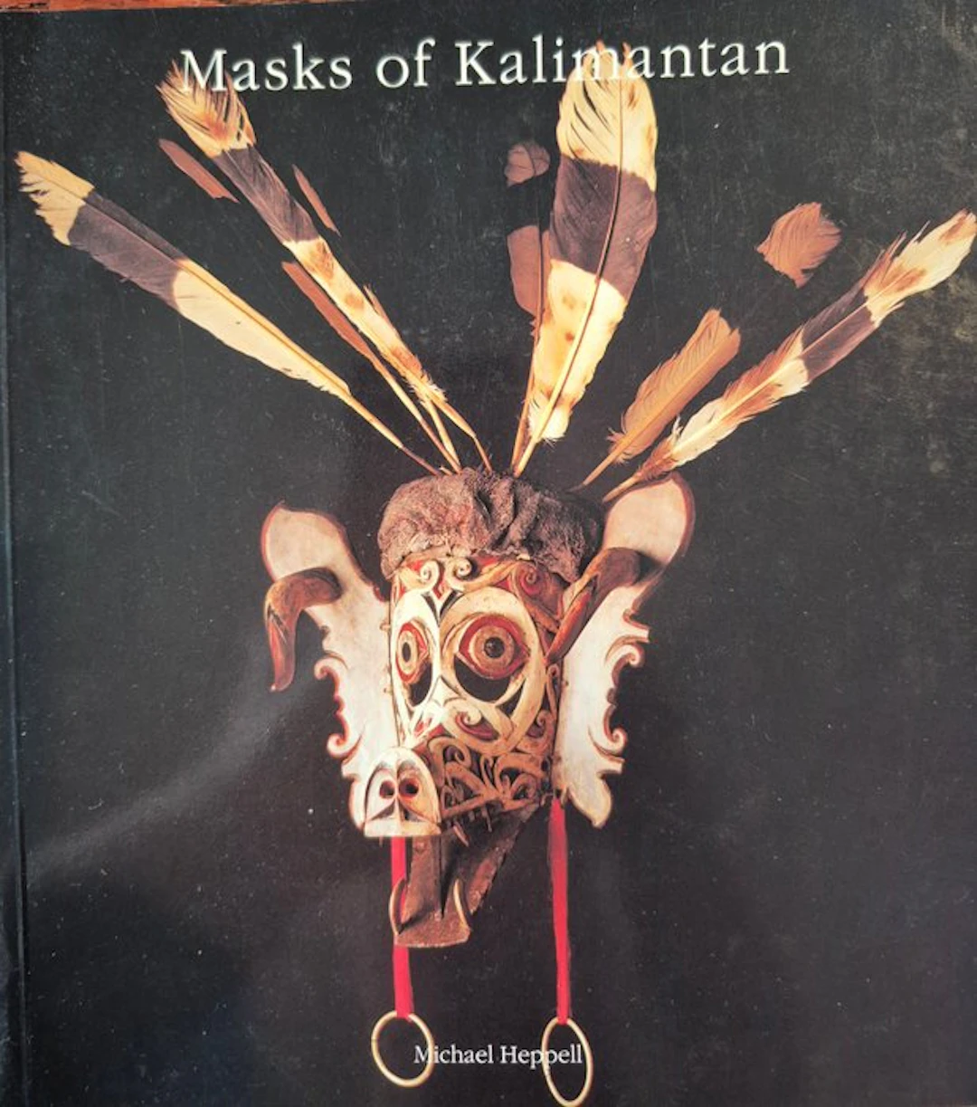 Michael Heppell – Masks of Kalimantan (Edition 1992)...