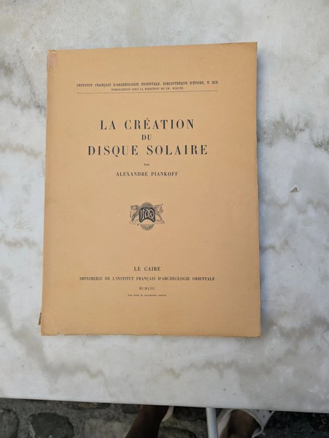 Alexandre Piankoff - La Création Du Disque Solaire - 1953