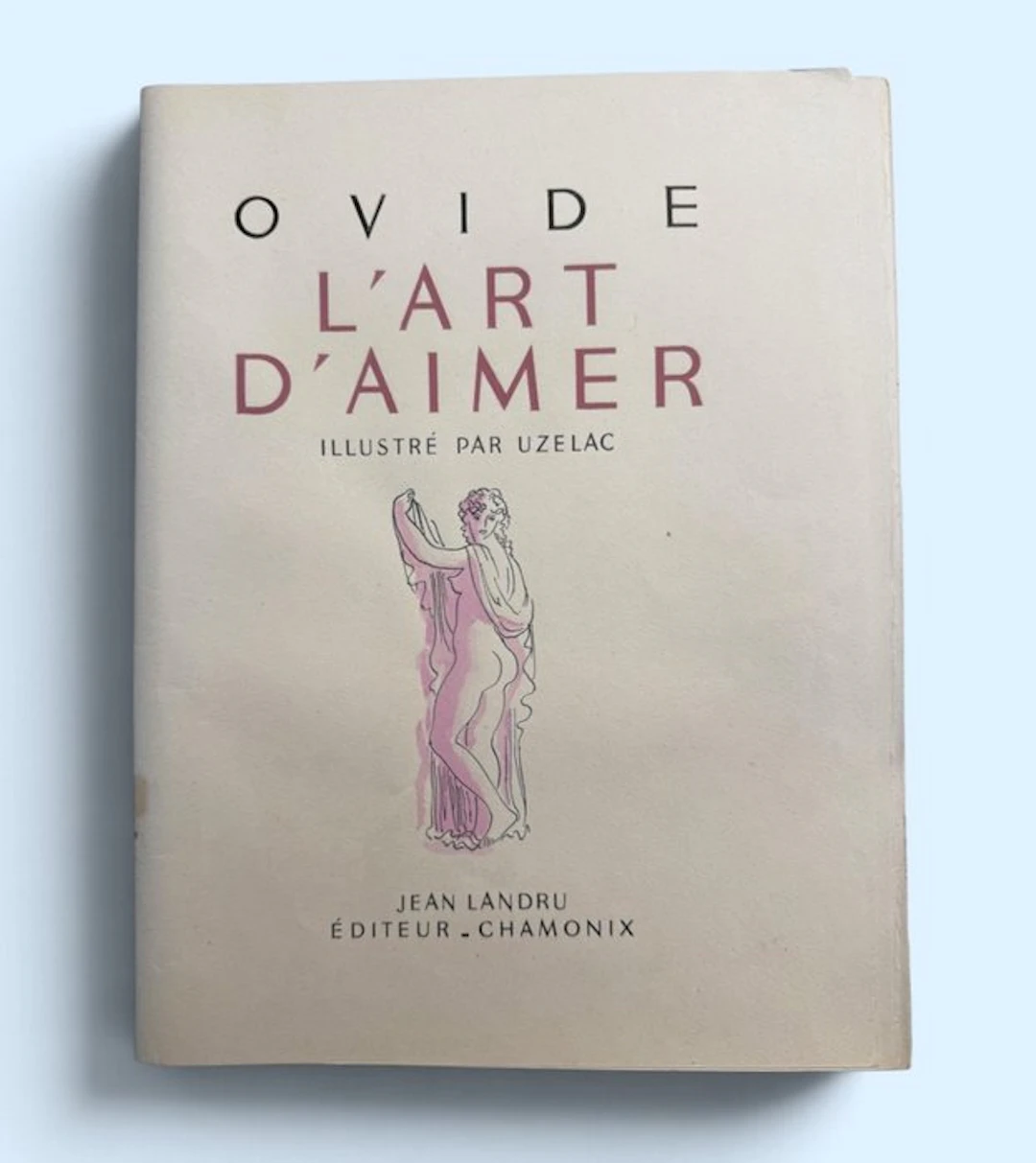 Ovide - L'art d'aimer. Illustré par Uzelac. - 1946