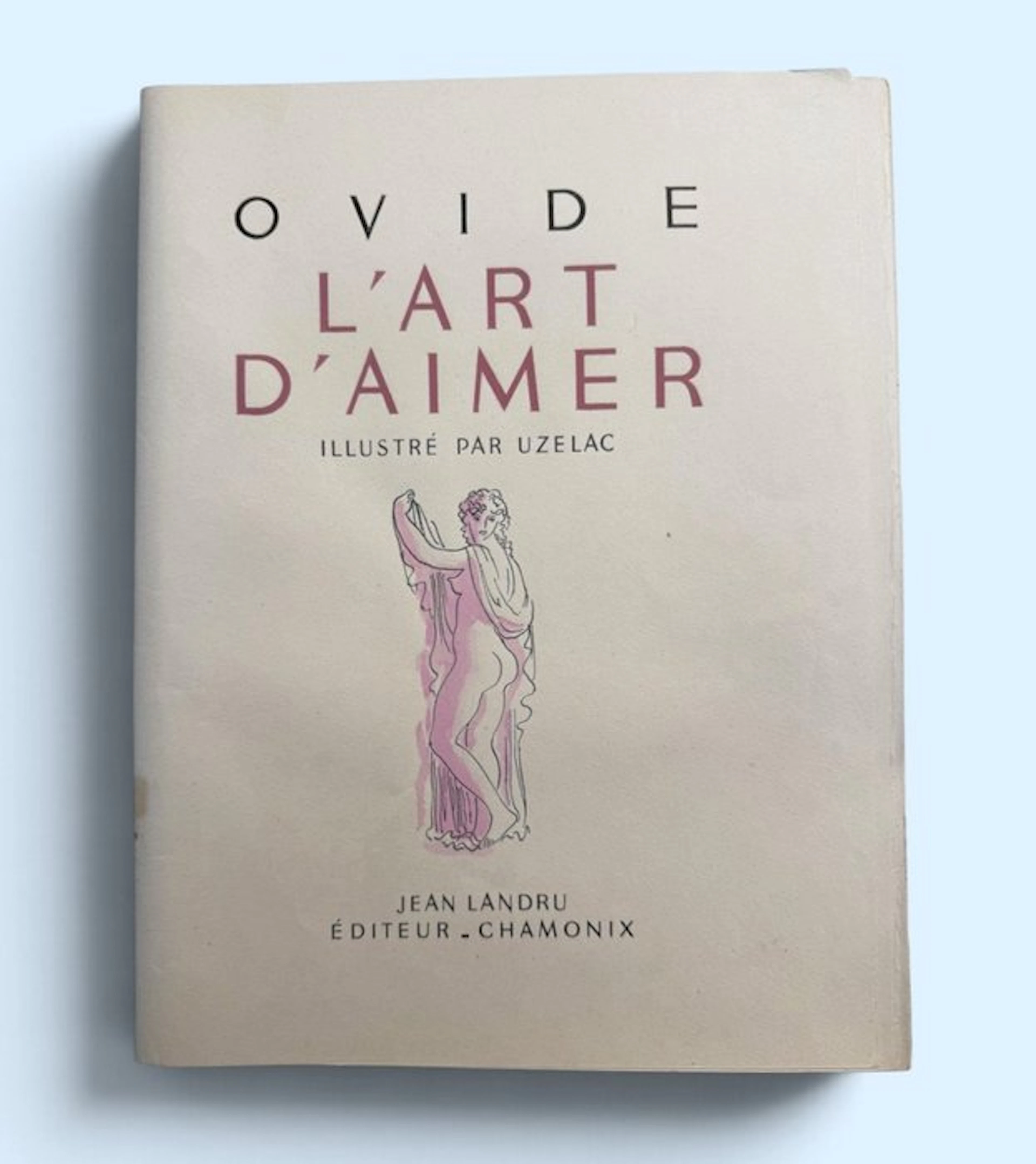 Ovide - L'art d'aimer. Illustré par Uzelac. - 1946