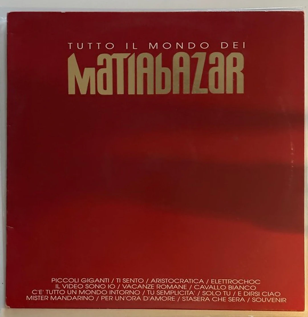 Matia Bazar - Tutto Il Mondo Dei Matia Bazar - Vinyl...