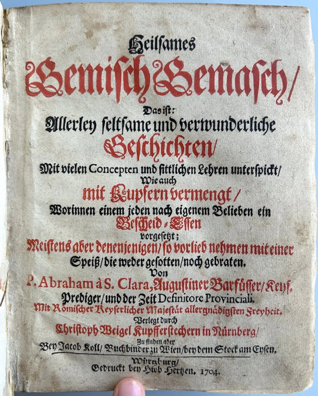 Abraham à Sancta Clara - Heilsames Gemisch-Gemasch - 1704