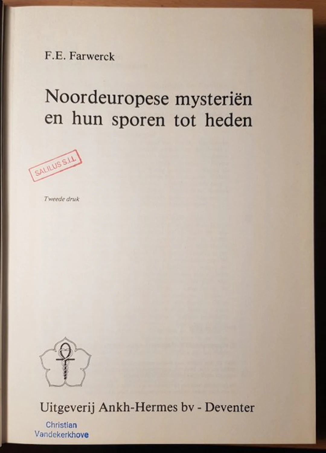 F.E. Farwerck - Noordeuropese mysteriën en hun sporen tot...