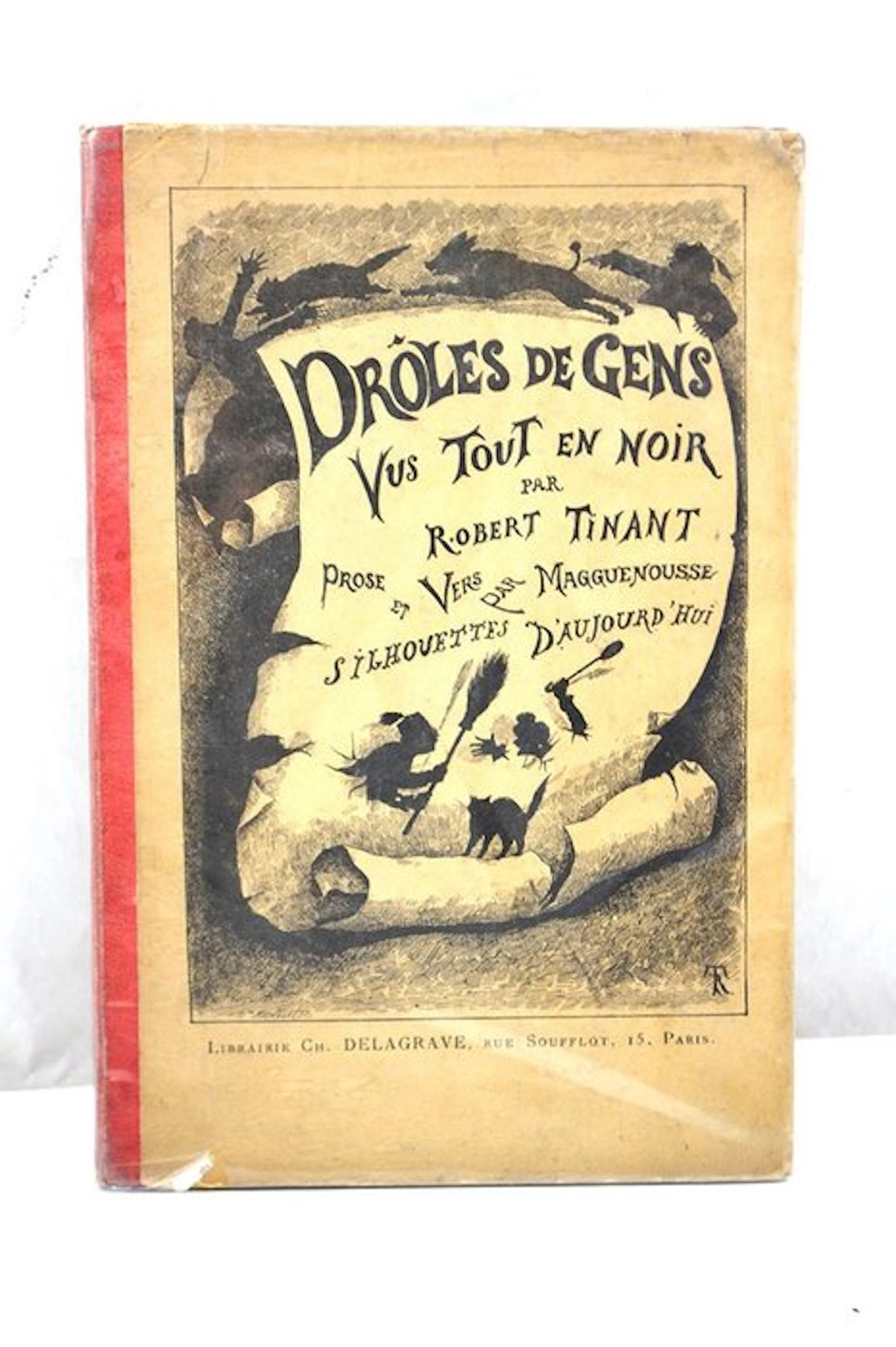 Robert Tinant ; Magguenousse - Drôles de gens vus tout en noir