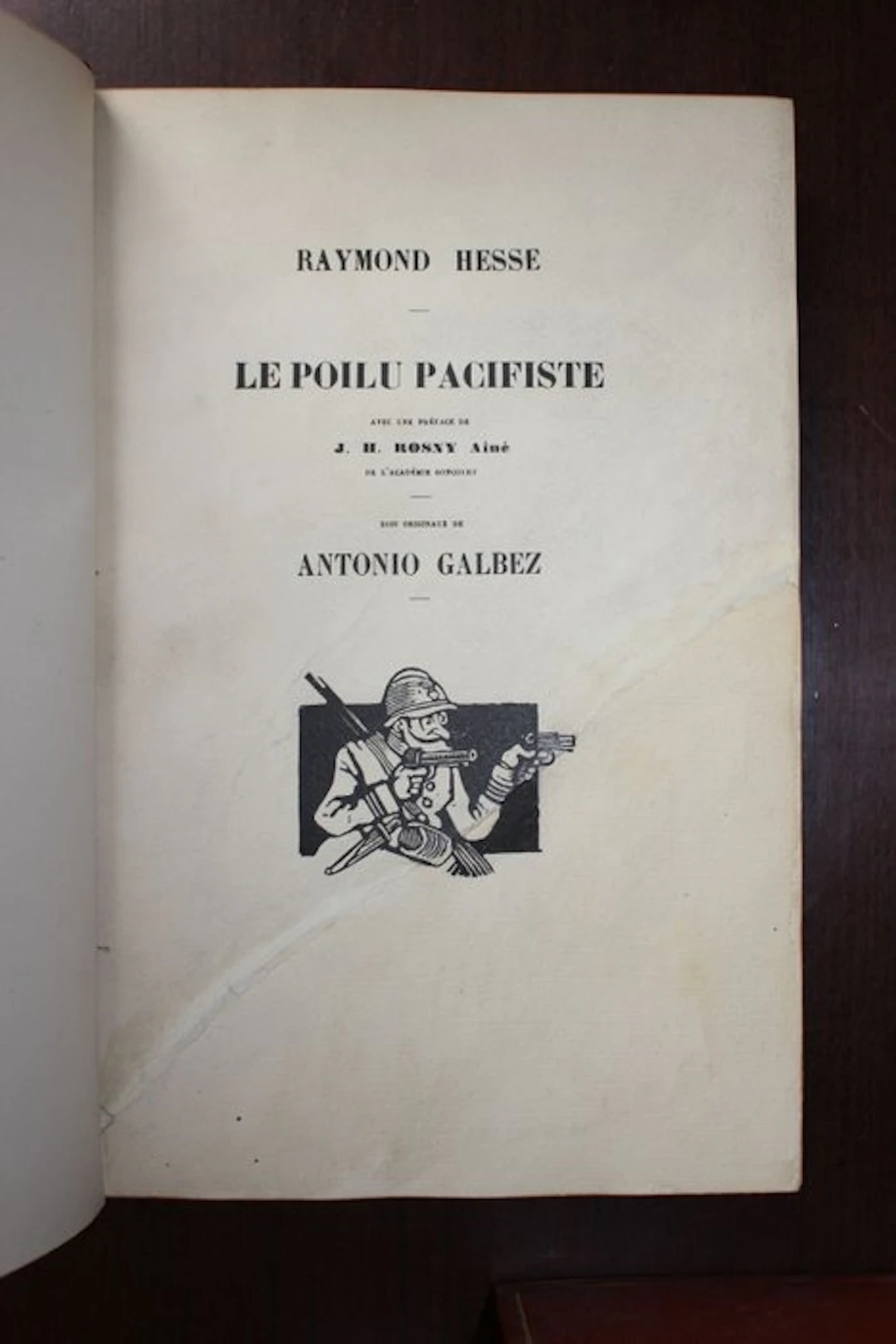 Raymond Hesse - Le Poilu pacifiste - rare exemplaire sur hollande