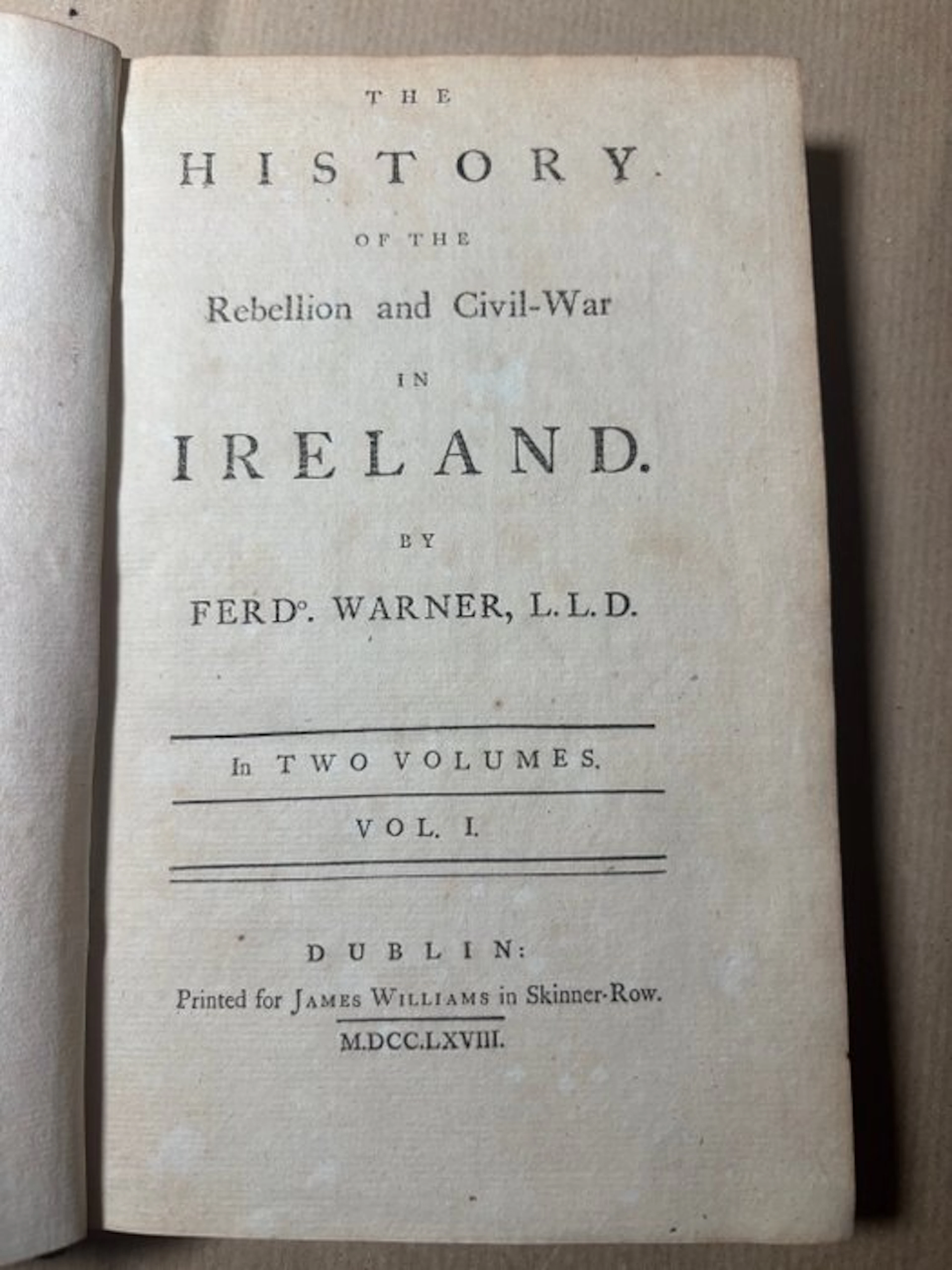Ferdinando Warner - The History of the Rebellion and Civil-War in Ireland