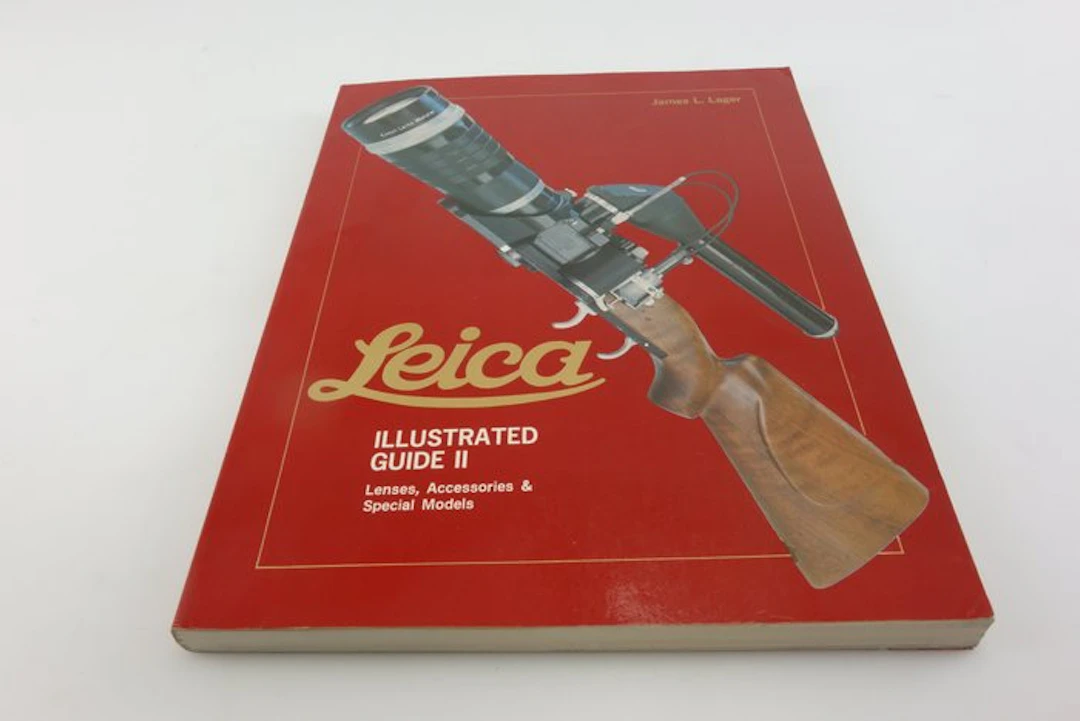 James L. Lager - Leica Illustrated Guide II - Lenses