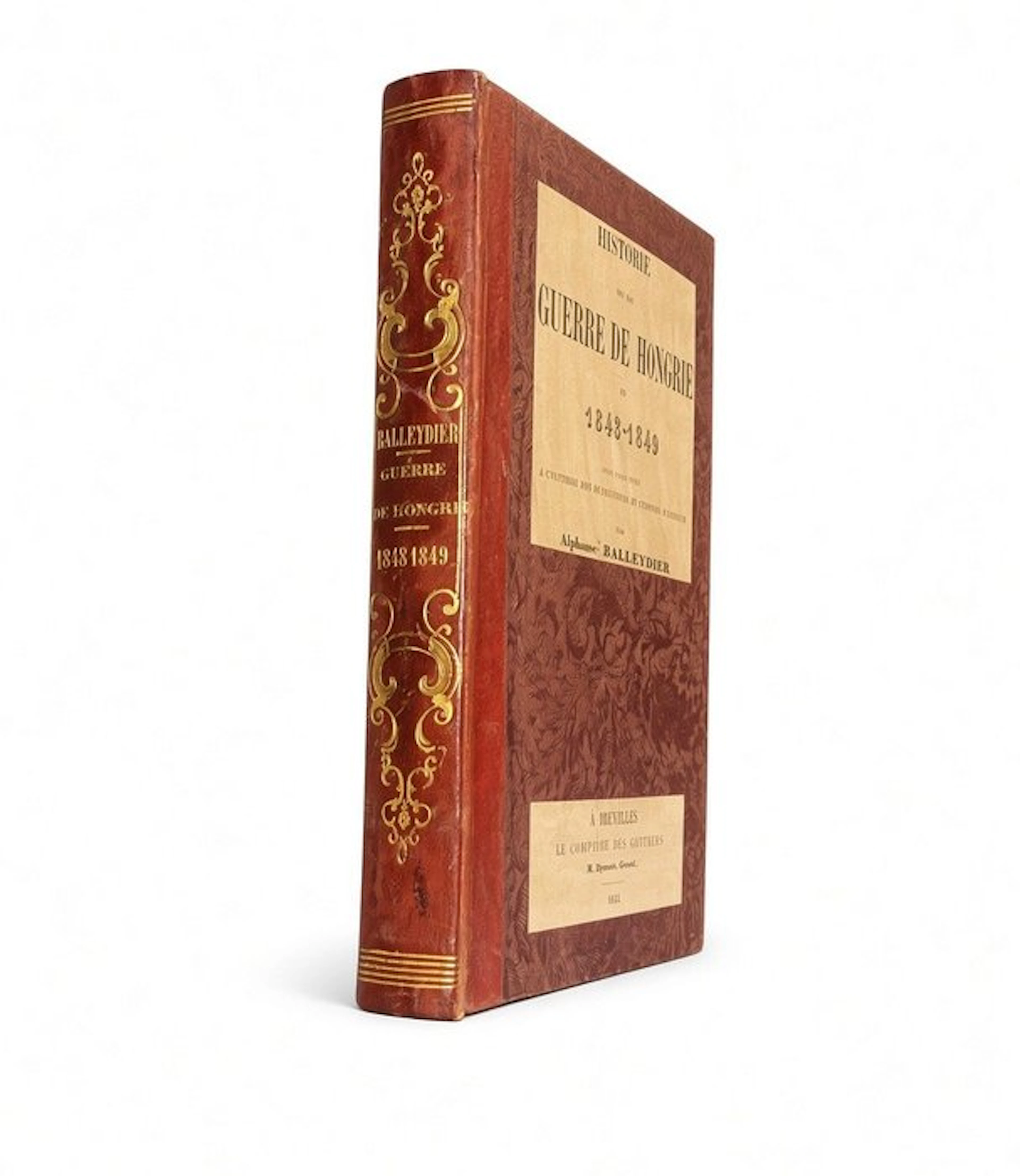 A. Balleydier - Histoire de la Guerre de Hongrie - 1853