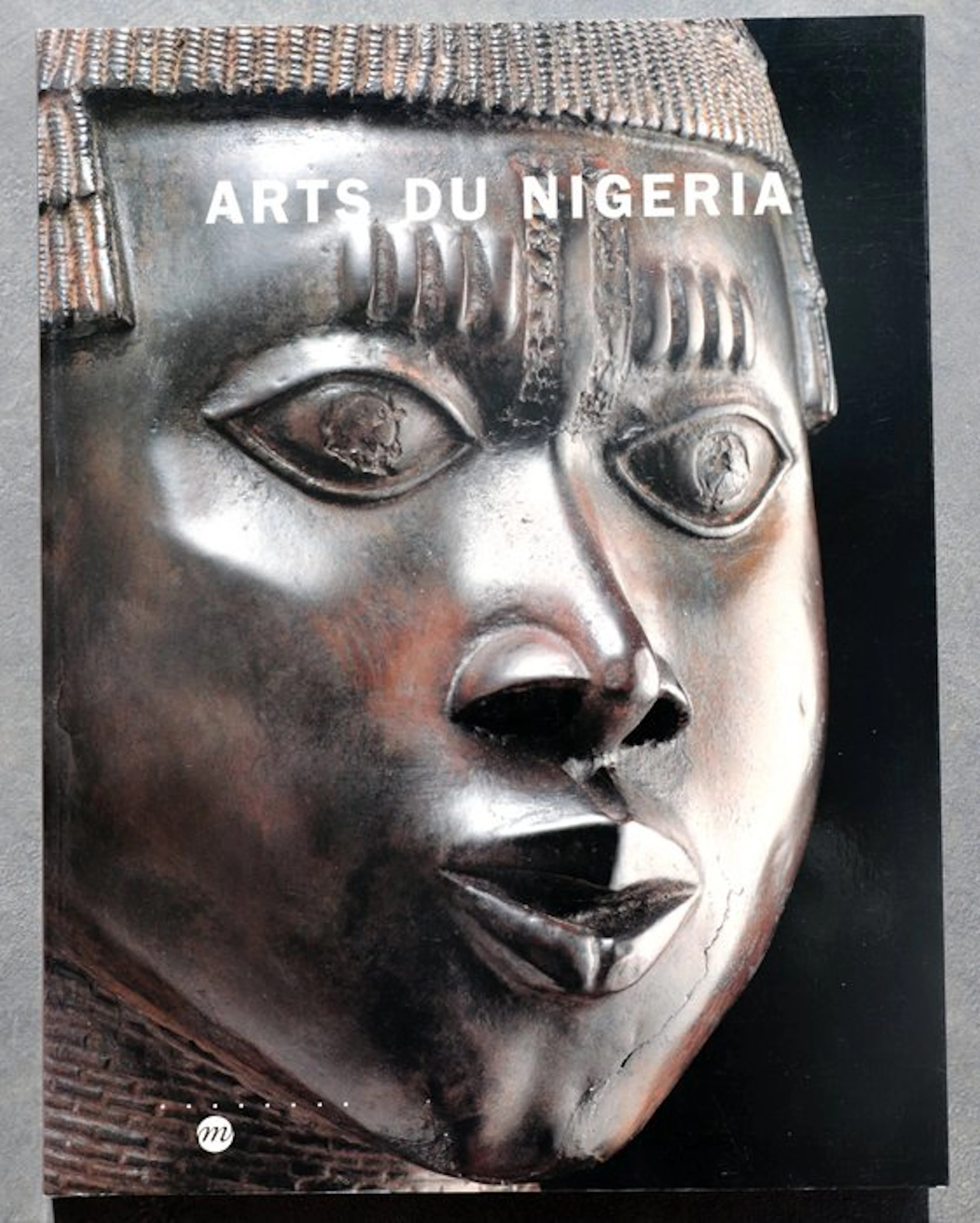Jean-Hubert Martin, Etienne Féau, Hélène Joubert - Arts du Nigéria - 1997