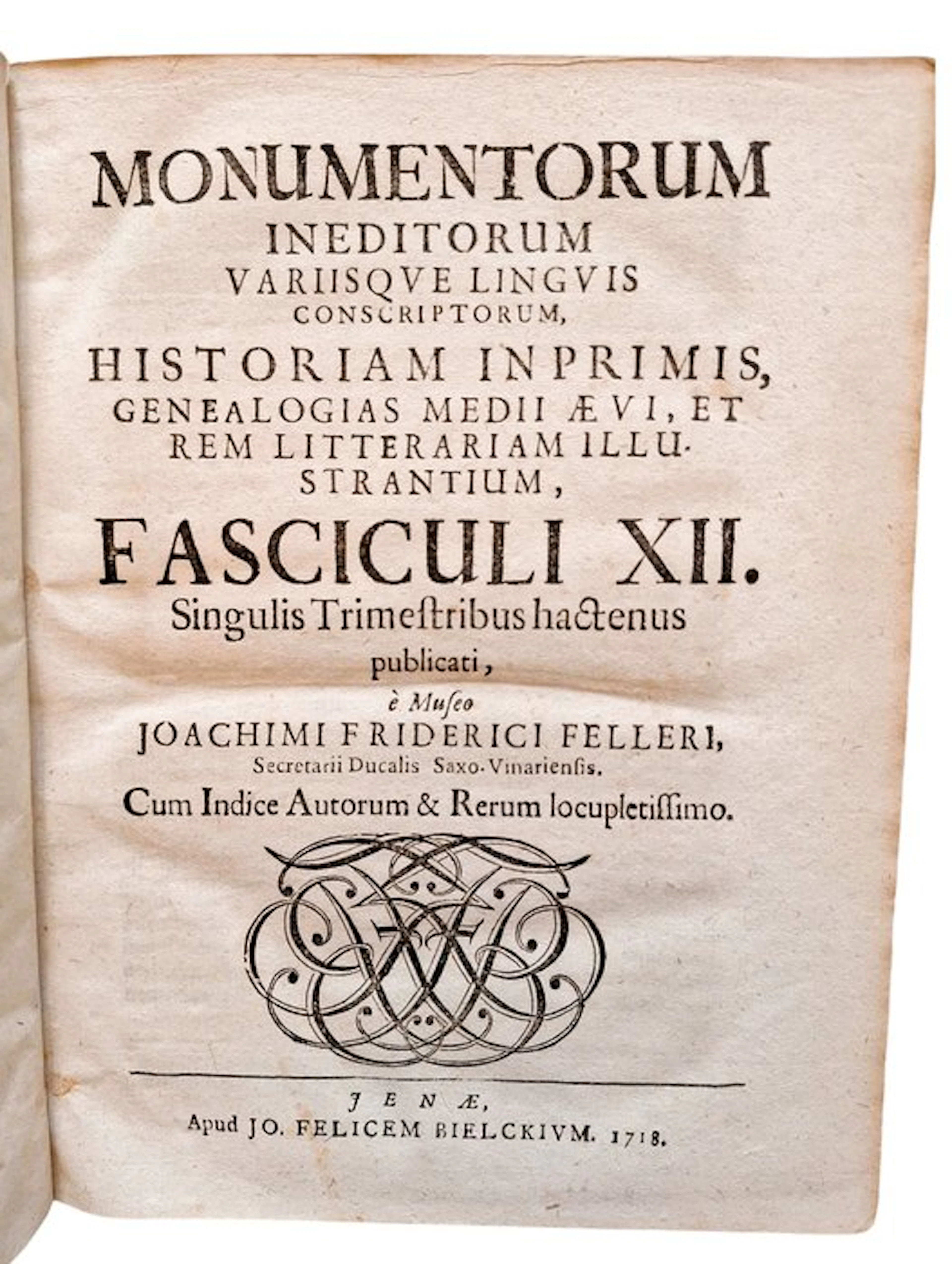 Feller - Monumentorum Ineditorum Fasciculi XII - 1714-1718