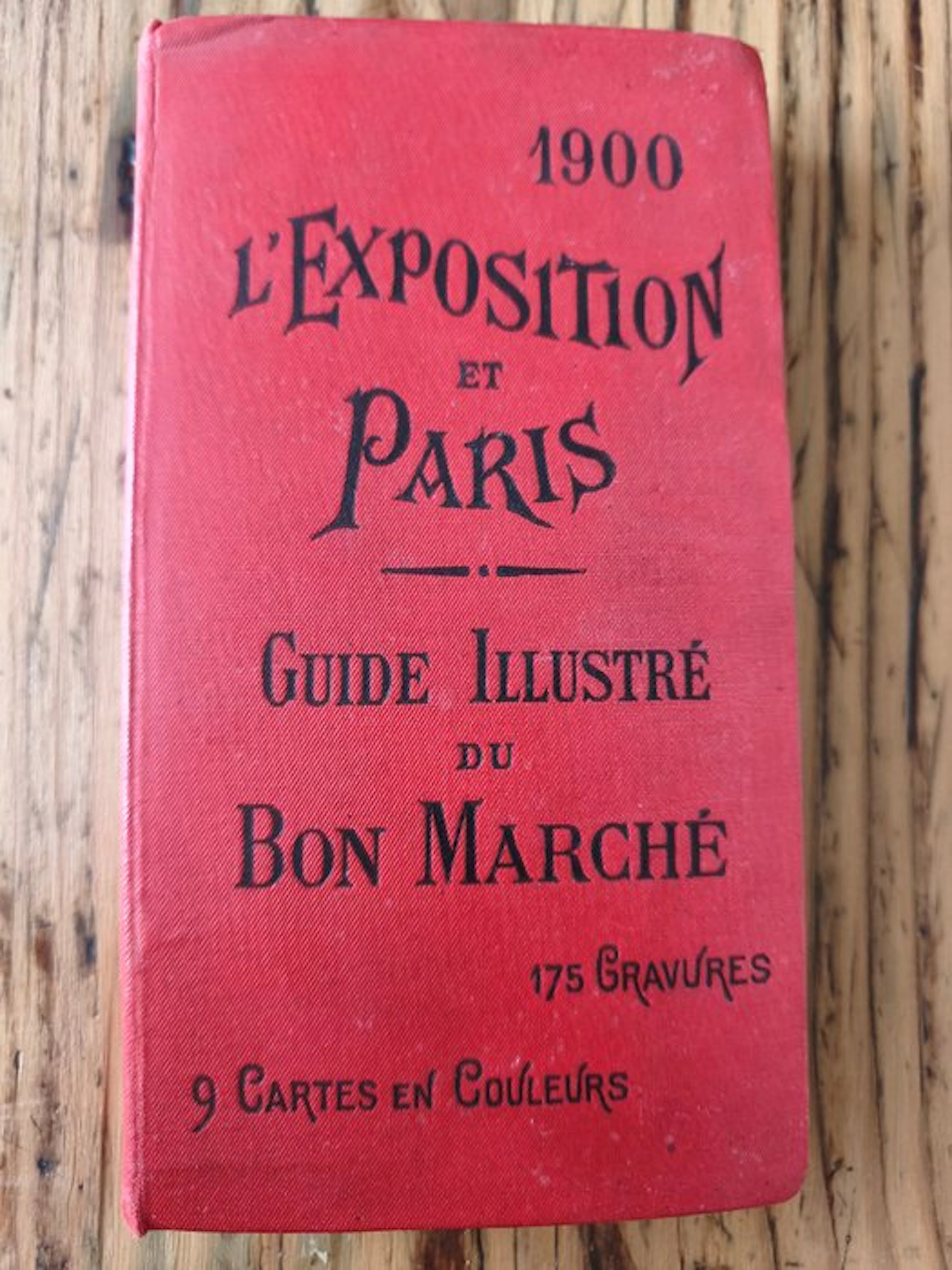 Paul Brodard - L'Exposition et Paris Guide illustré du Bon Marché - 1900