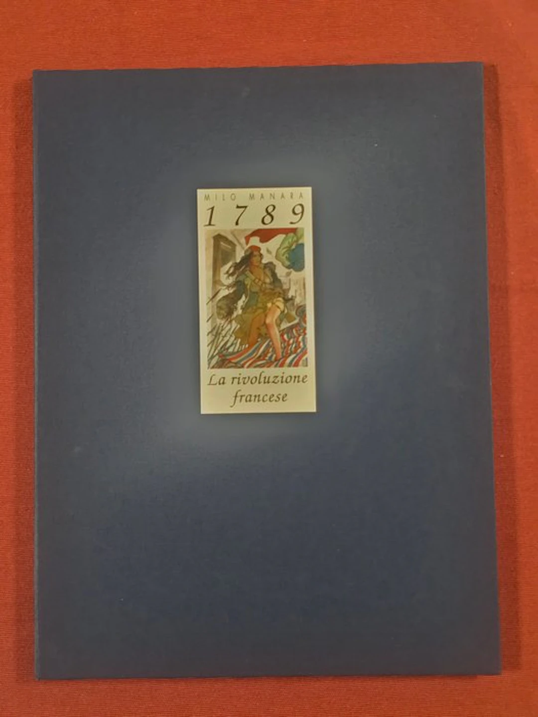 Manara, Milo - 1 Portfolio - 1789 La Rivoluzione Francese...