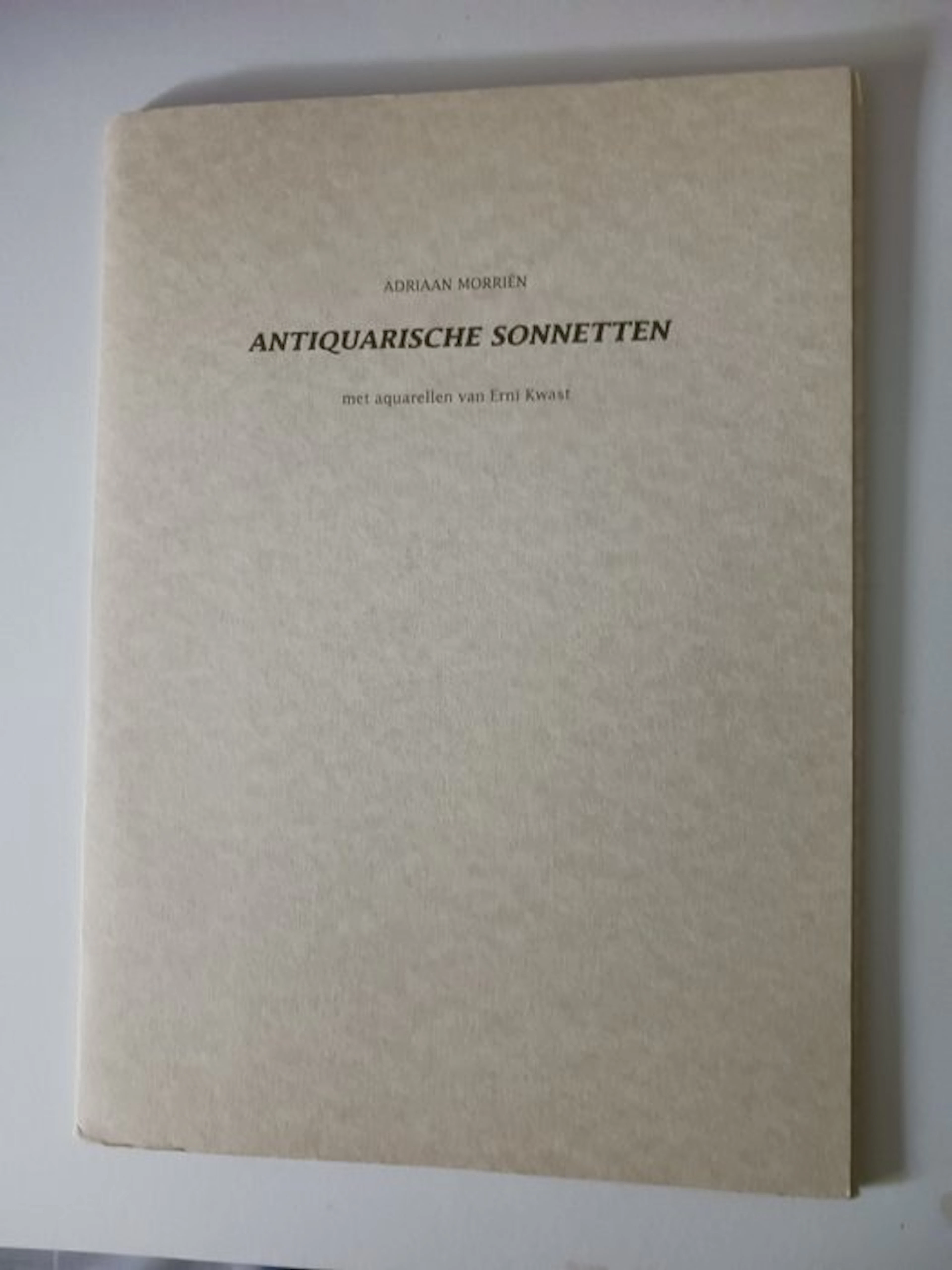 Adriaan Morriën / Erni Kwast - Antiquarische Sonnetten - 1995