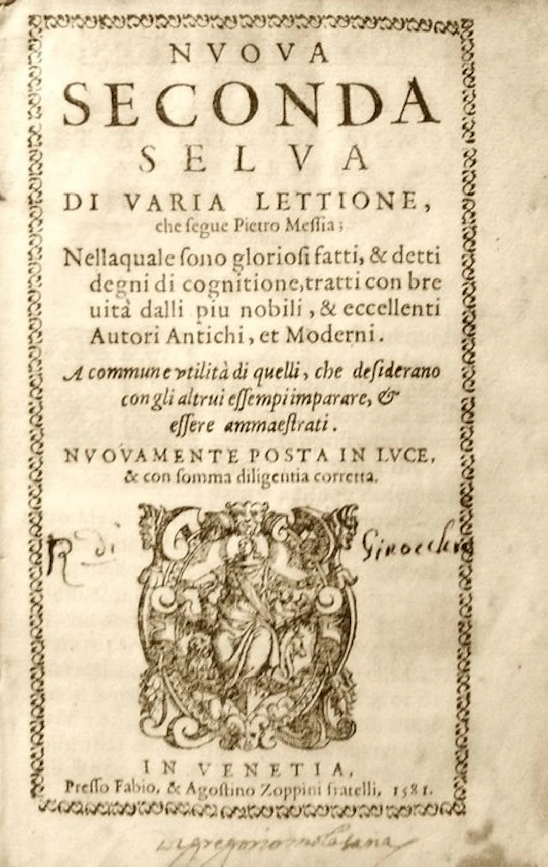Giglio Girolamo. - Nuova Seconda Selva di varia Lettione - 1581