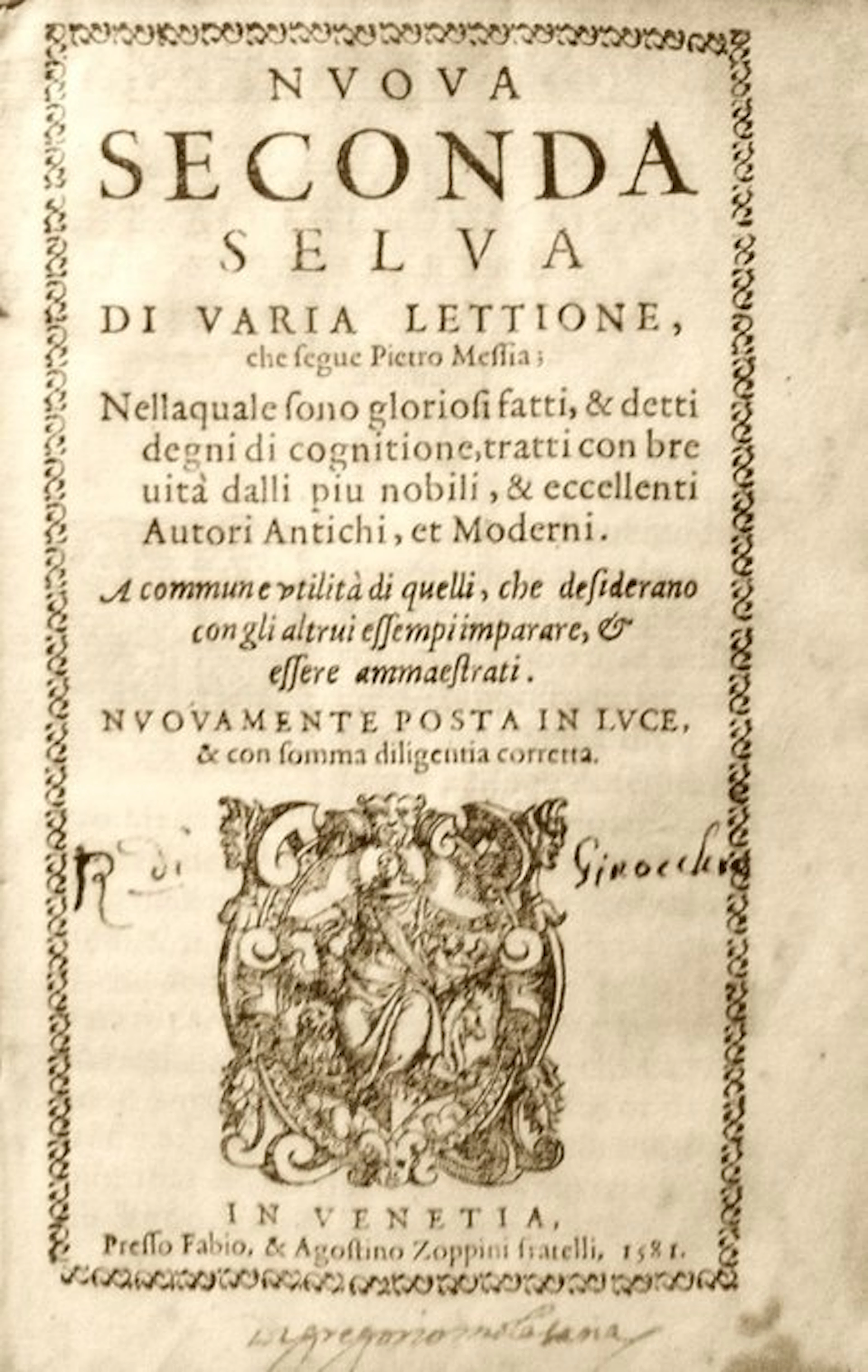 Giglio Girolamo. - Nuova Seconda Selva di varia Lettione - 1581
