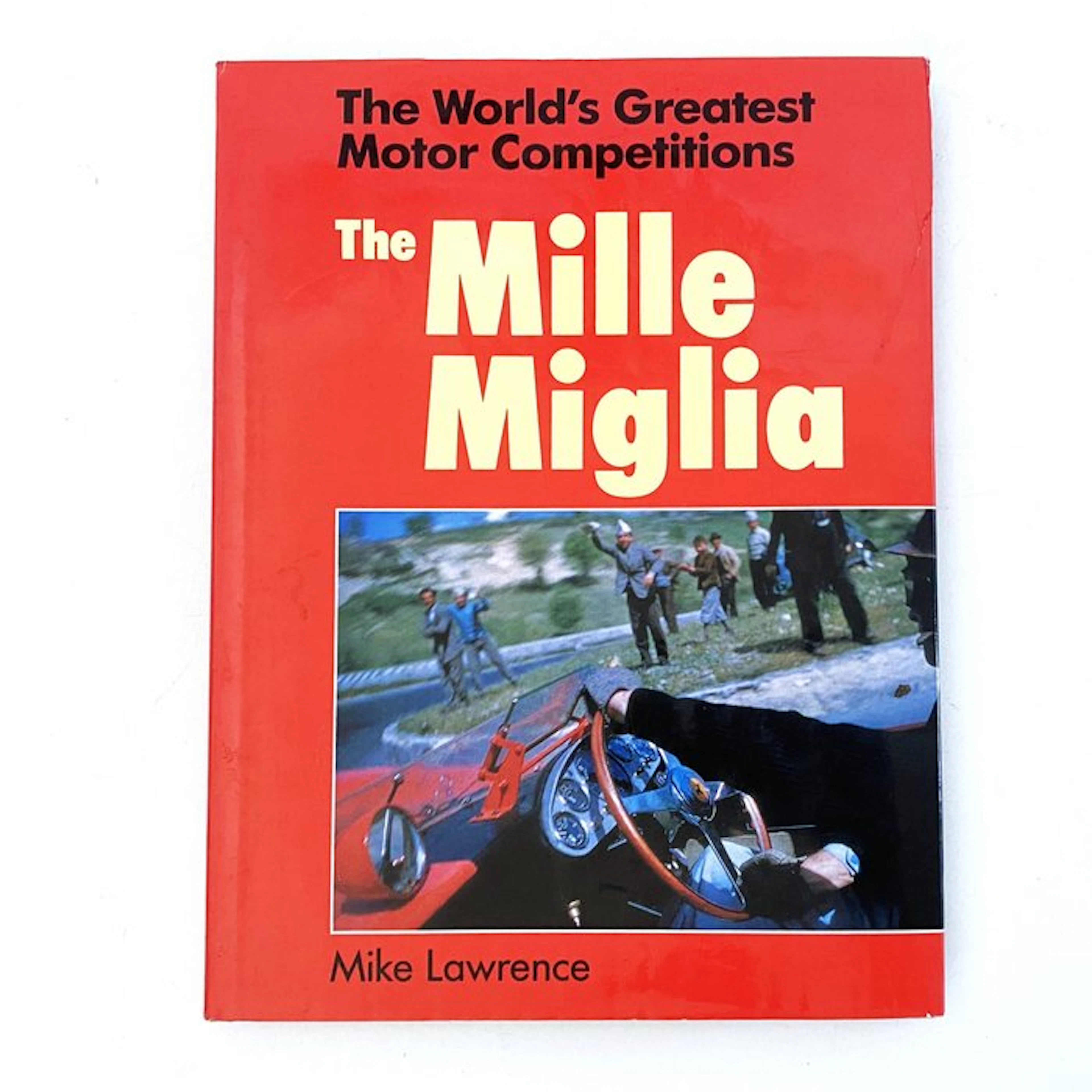 The Mille Miglia - By Mike Lawrence