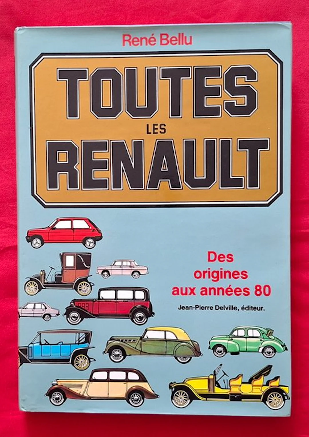 René bellu - Toutes les Renault - 1979