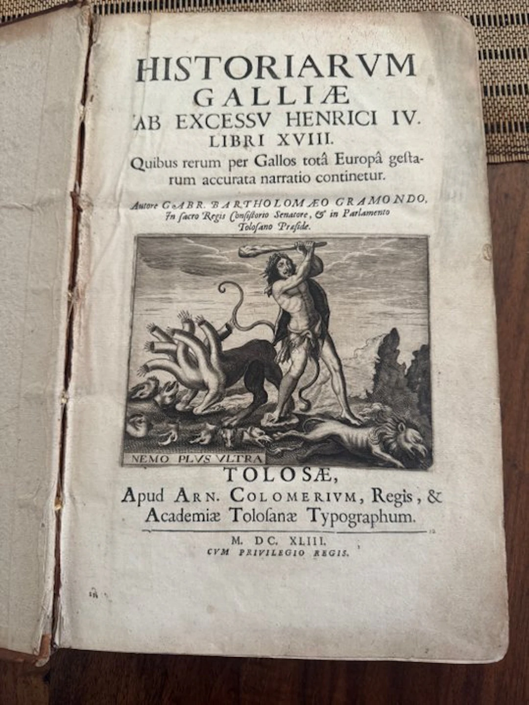 Gramond (Gabriel-Barthélemy de) - Historiarum Galliæ ab excessu Henrici IV