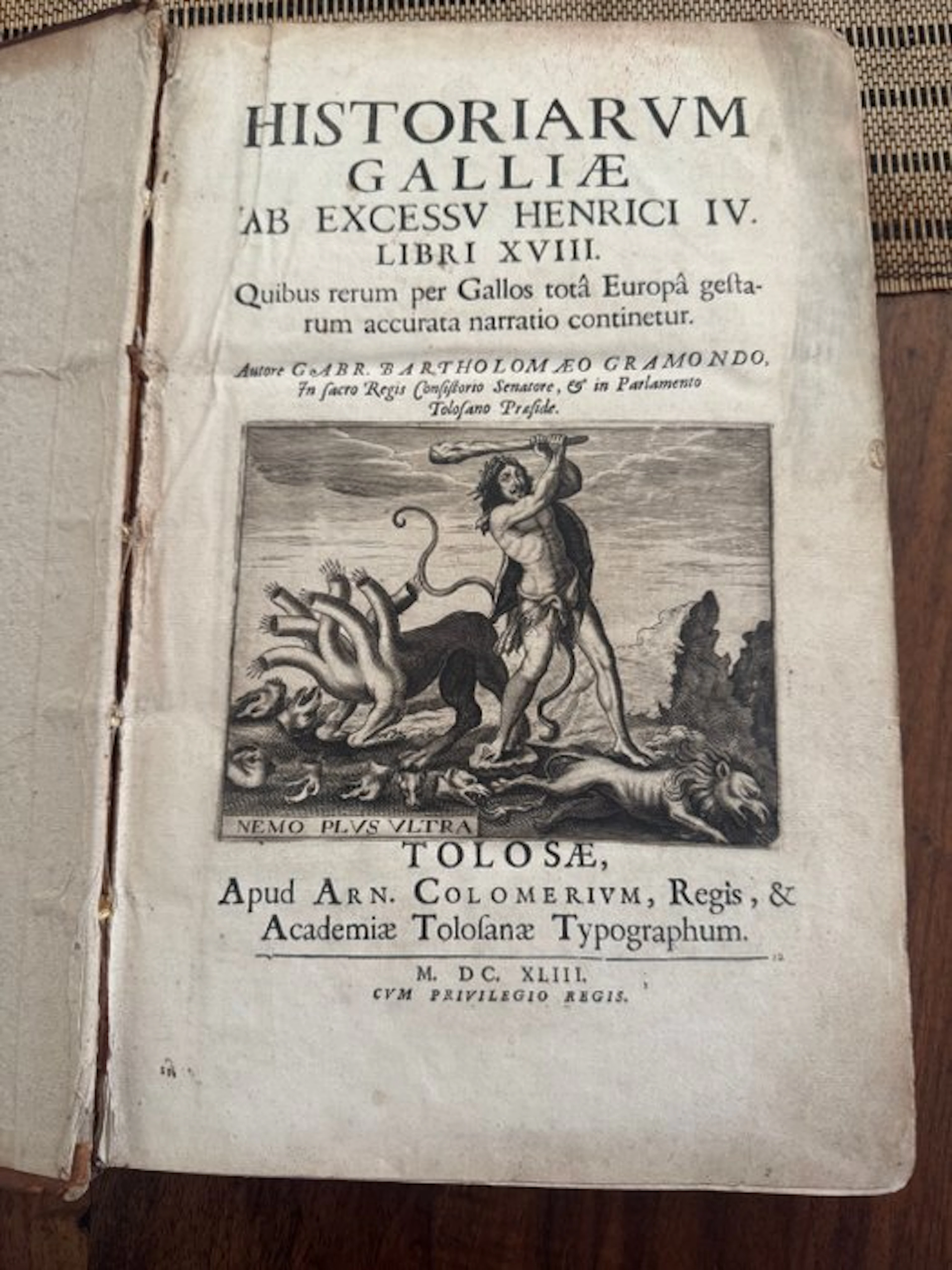 Gramond (Gabriel-Barthélemy de) - Historiarum Galliæ ab excessu Henrici IV