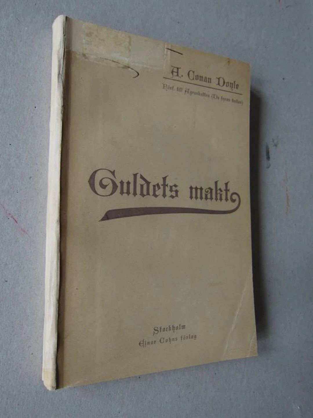Arthur Conan Doyle - The doings of Raffles Haw 1st Swedish edition - 1891