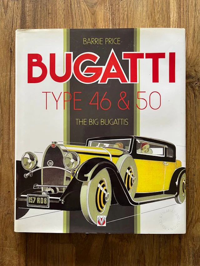 Barrie Price - Bugatti Type 46 & 50 The Big Bugattis - 2000