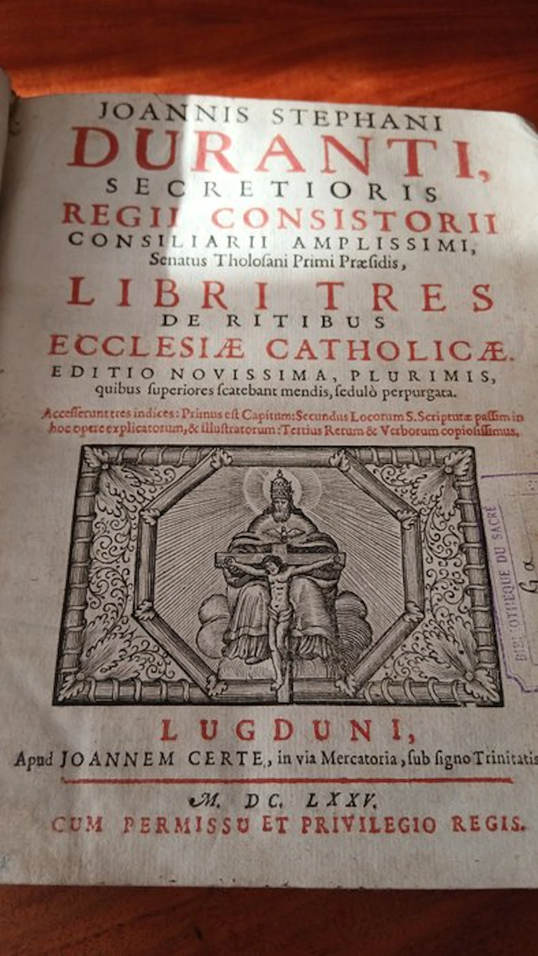 Joannis Stephani Duranti - Libri tres de ritibus Ecclesiae Catholicae - 1675