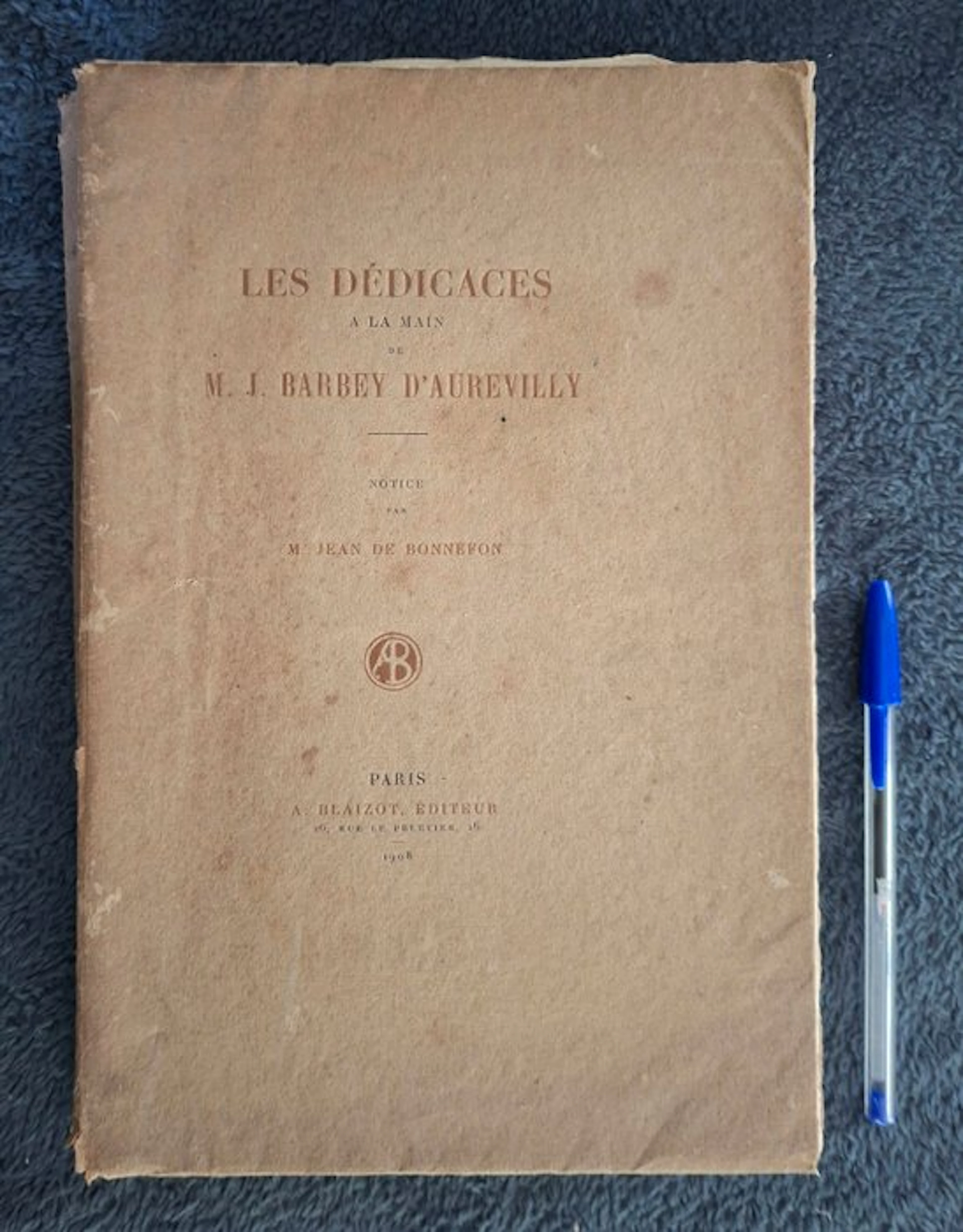 M.J. Barbey D'Aurevilly - Les Dédicaces à la main (Edition originale numérotée