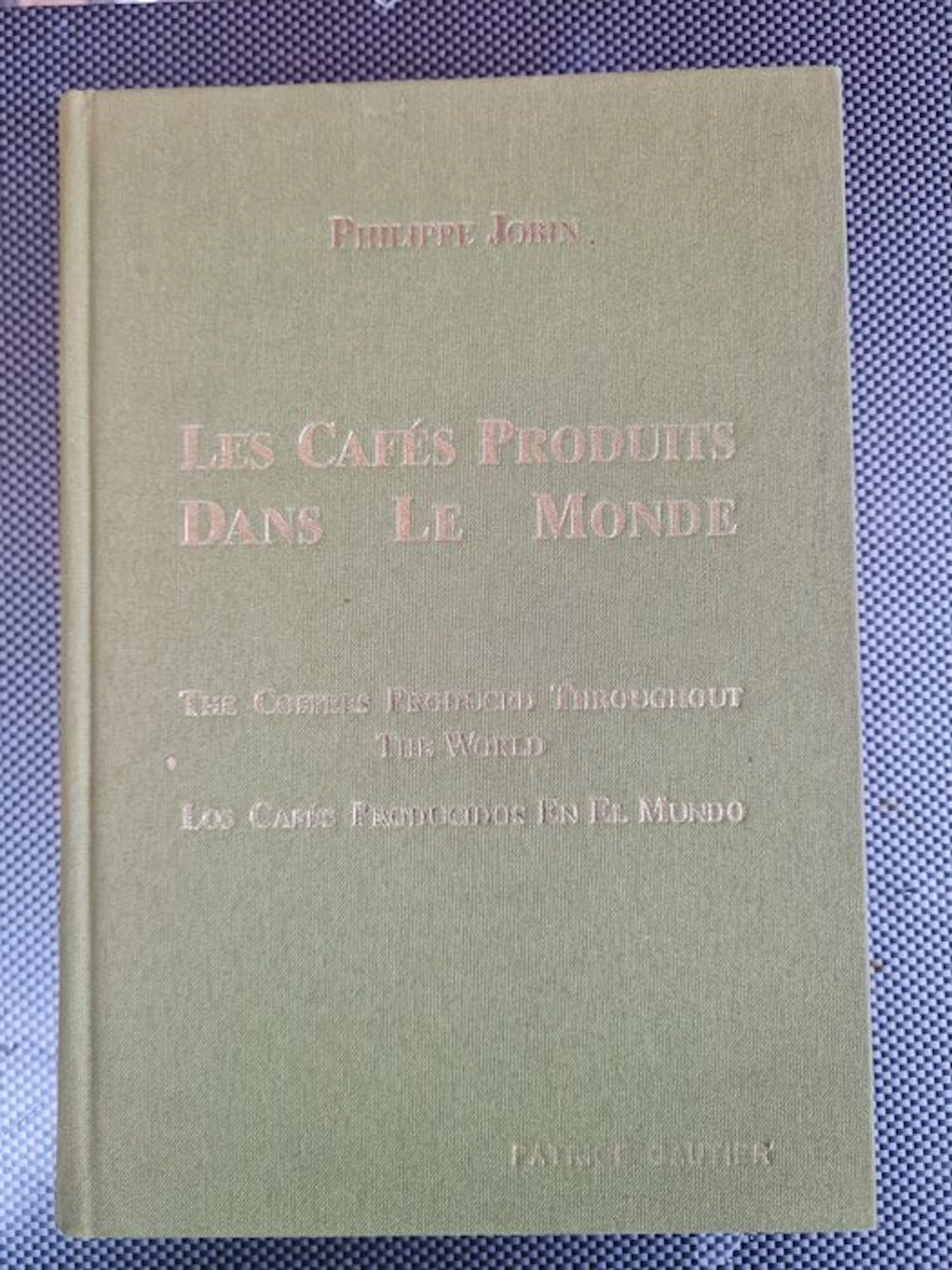 Philippe Jobin - Les Cafés Produits dans le Monde - 1992