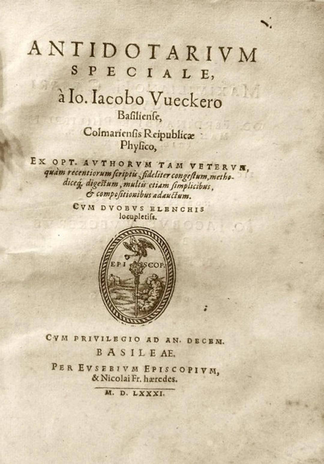 Wecker Johannes Jacob. - Antidotarium Speciale - 1585