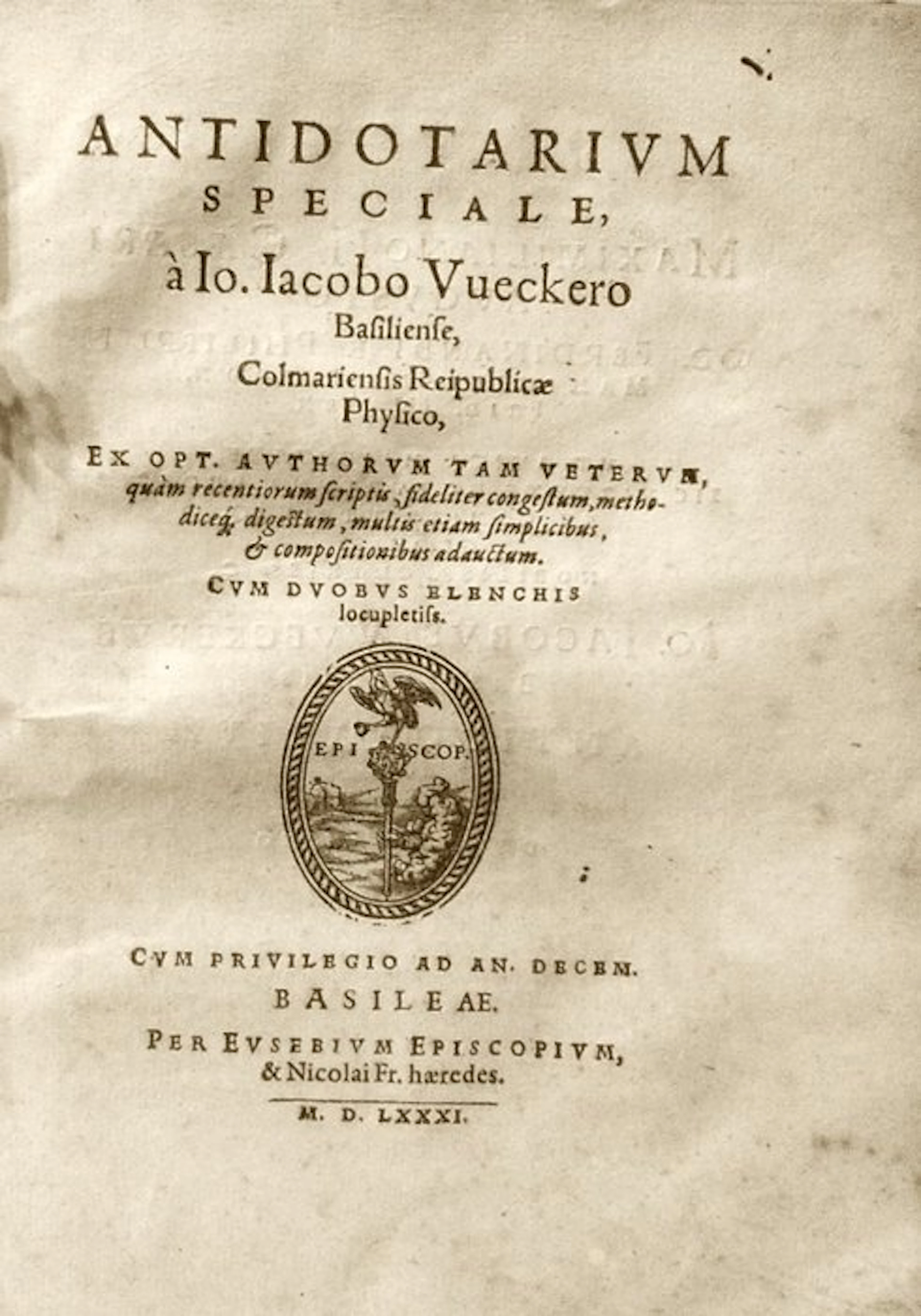 Wecker Johannes Jacob. - Antidotarium Speciale - 1585