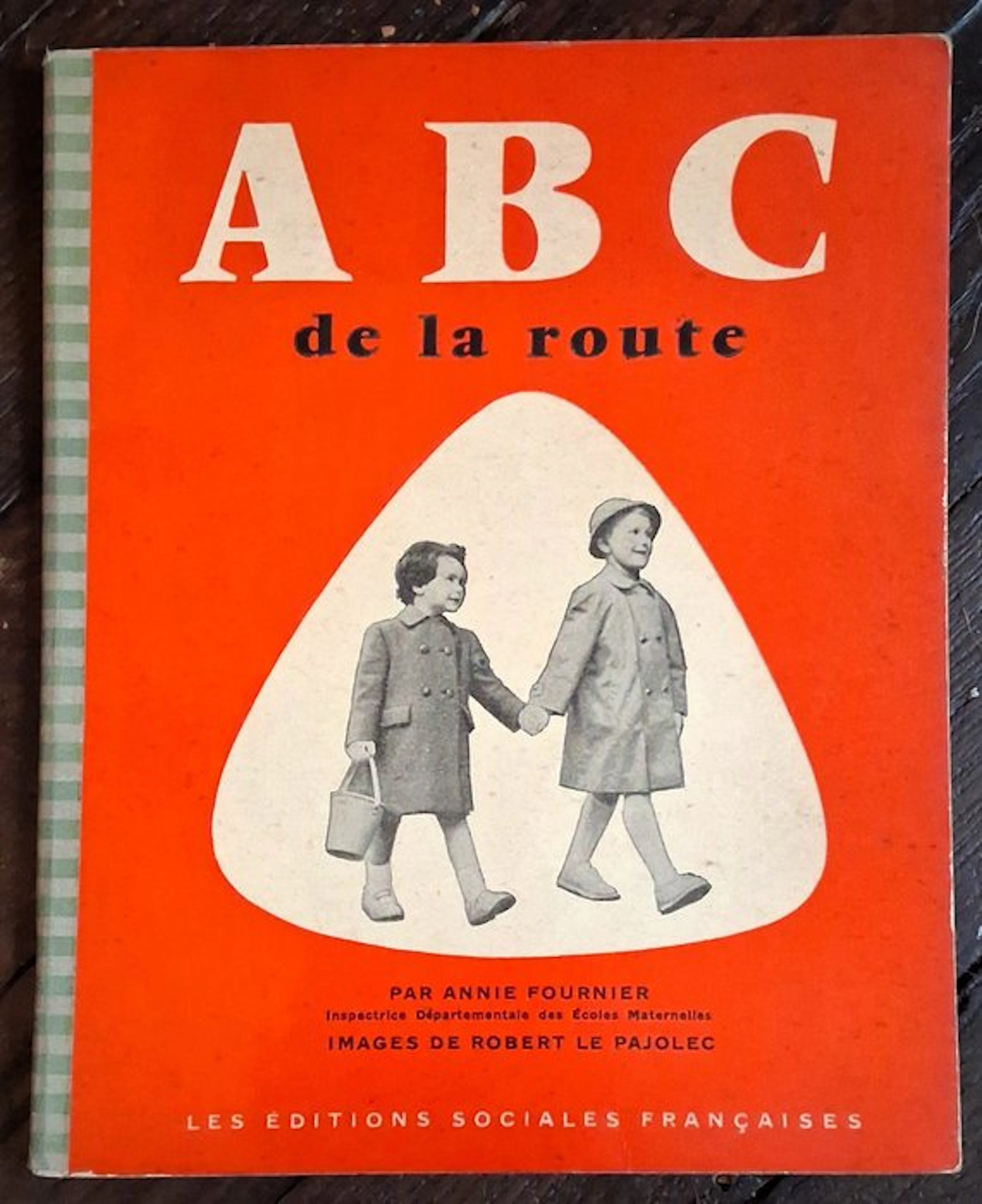 Annie Fournier / Robert Le Pajolec - ABC de la route - 1960