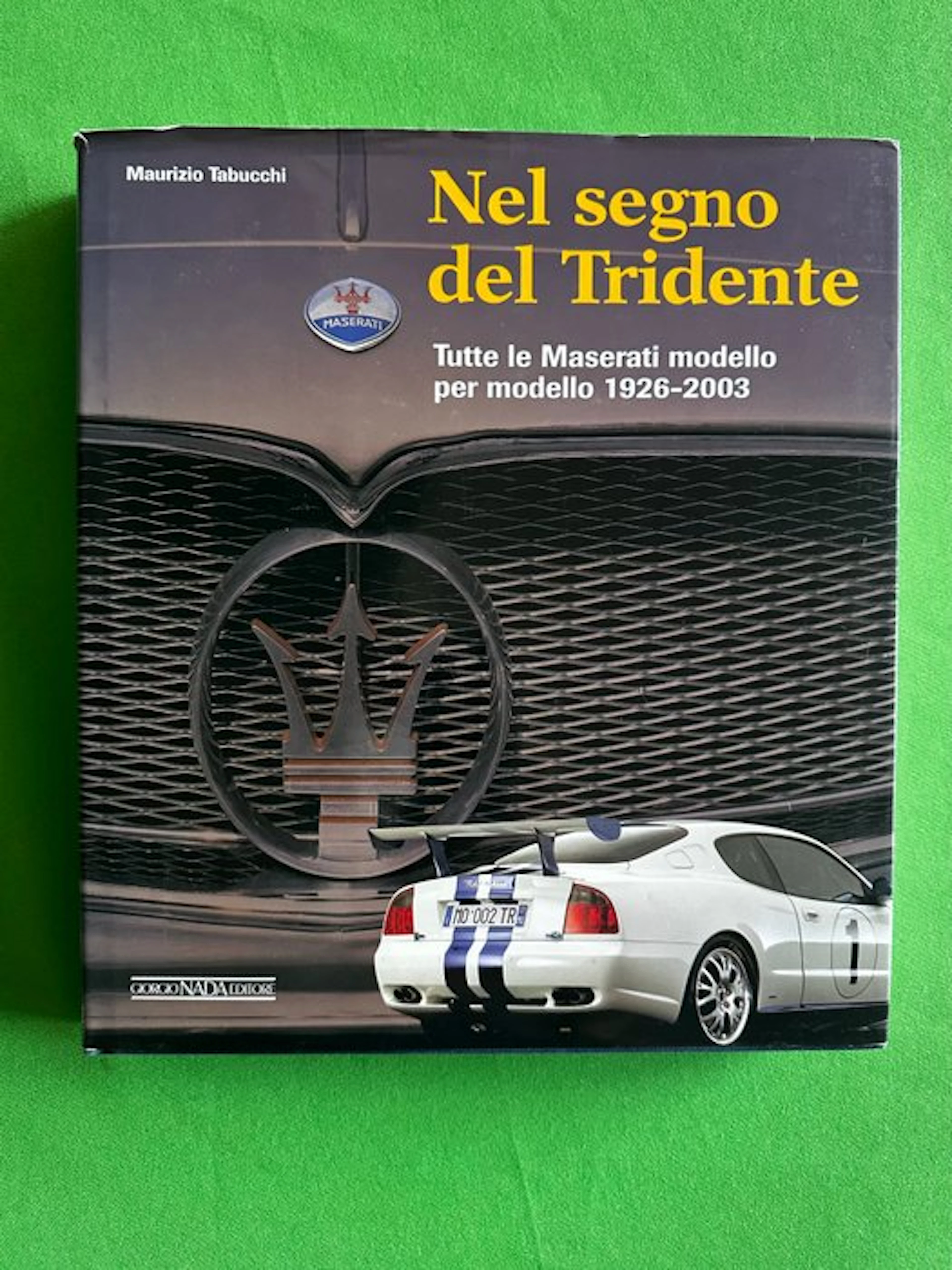 Book - Maserati - Nel segno del Tridente - Tutte le...