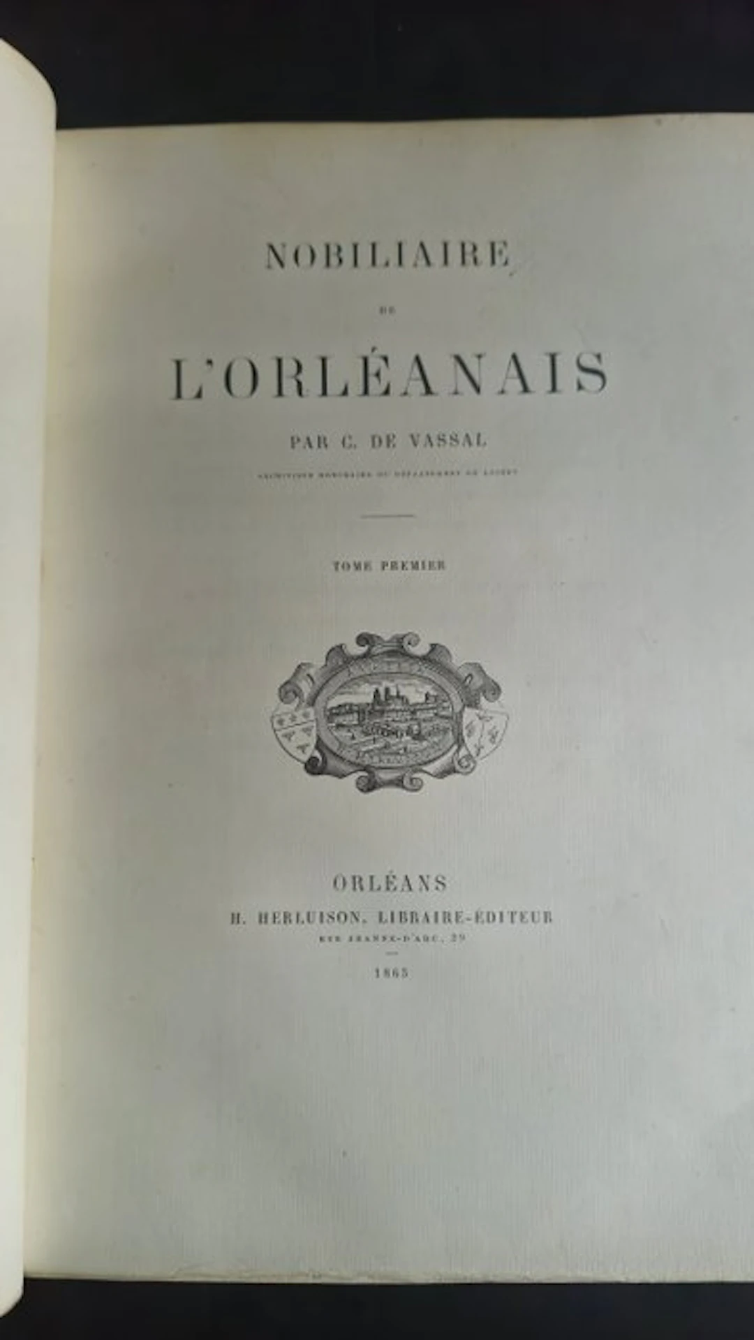 C. de Vassal - Nobiliaire de l’Orléanais - 1863