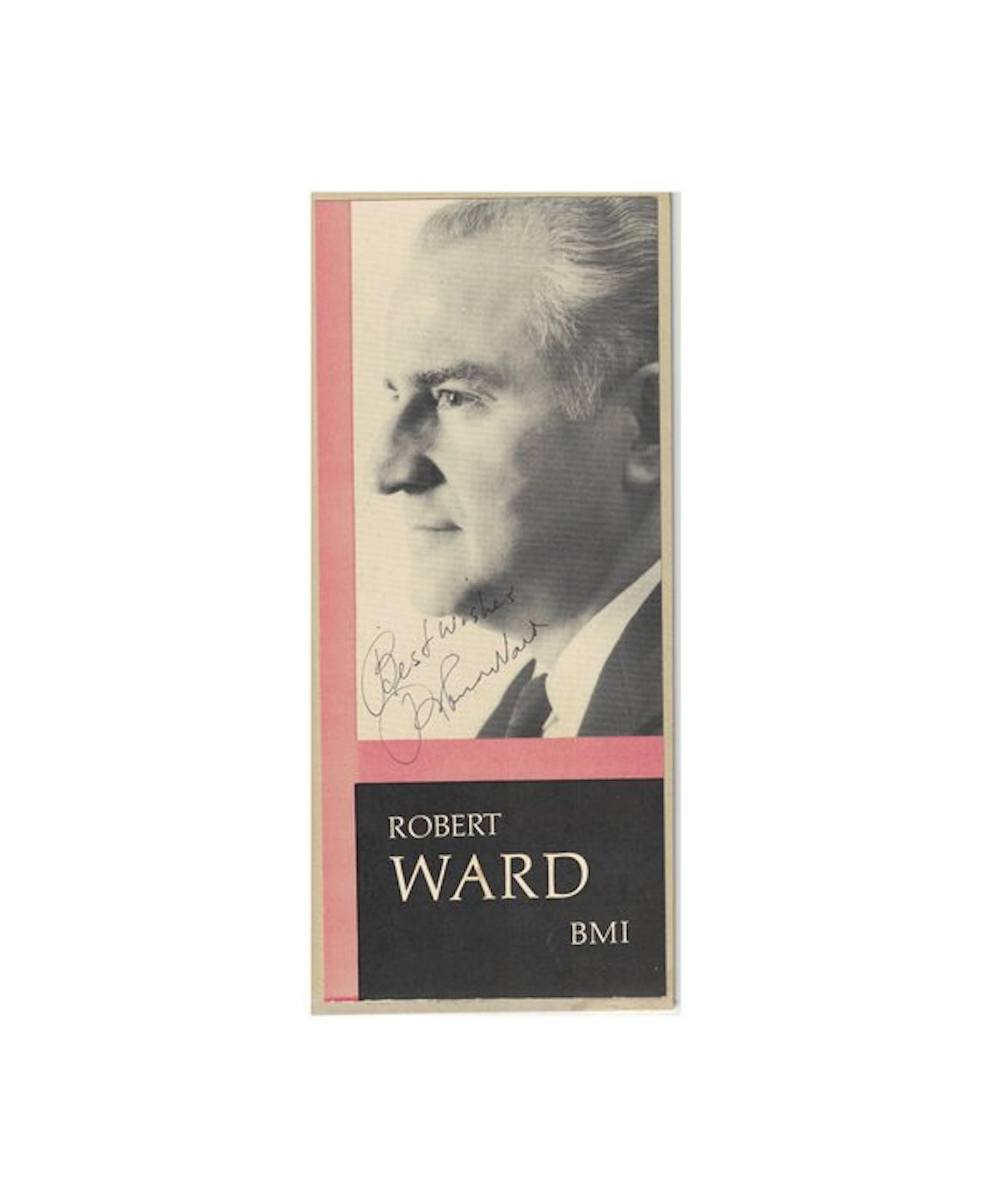 Robert Ward (1917-2013) - US composer, Pulitzer Prize Laureate - Signed Photo