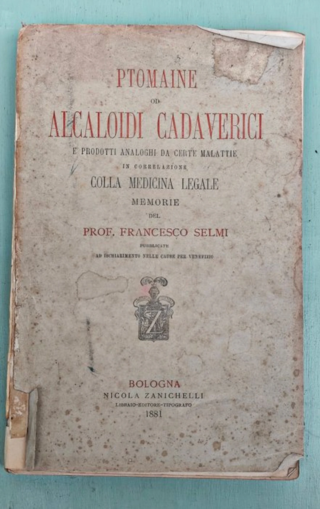 Francesco Selmi - Ptomaine od Alcaloidi Cadaverici...