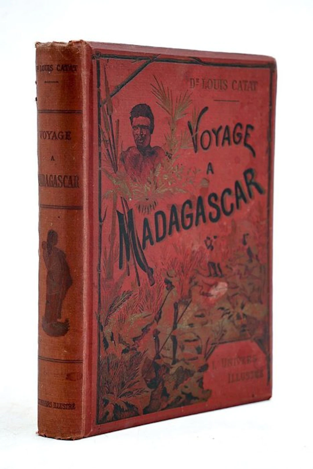 Docteur Louis Catat - Voyage à Madagascar (1889-1890) - 1895